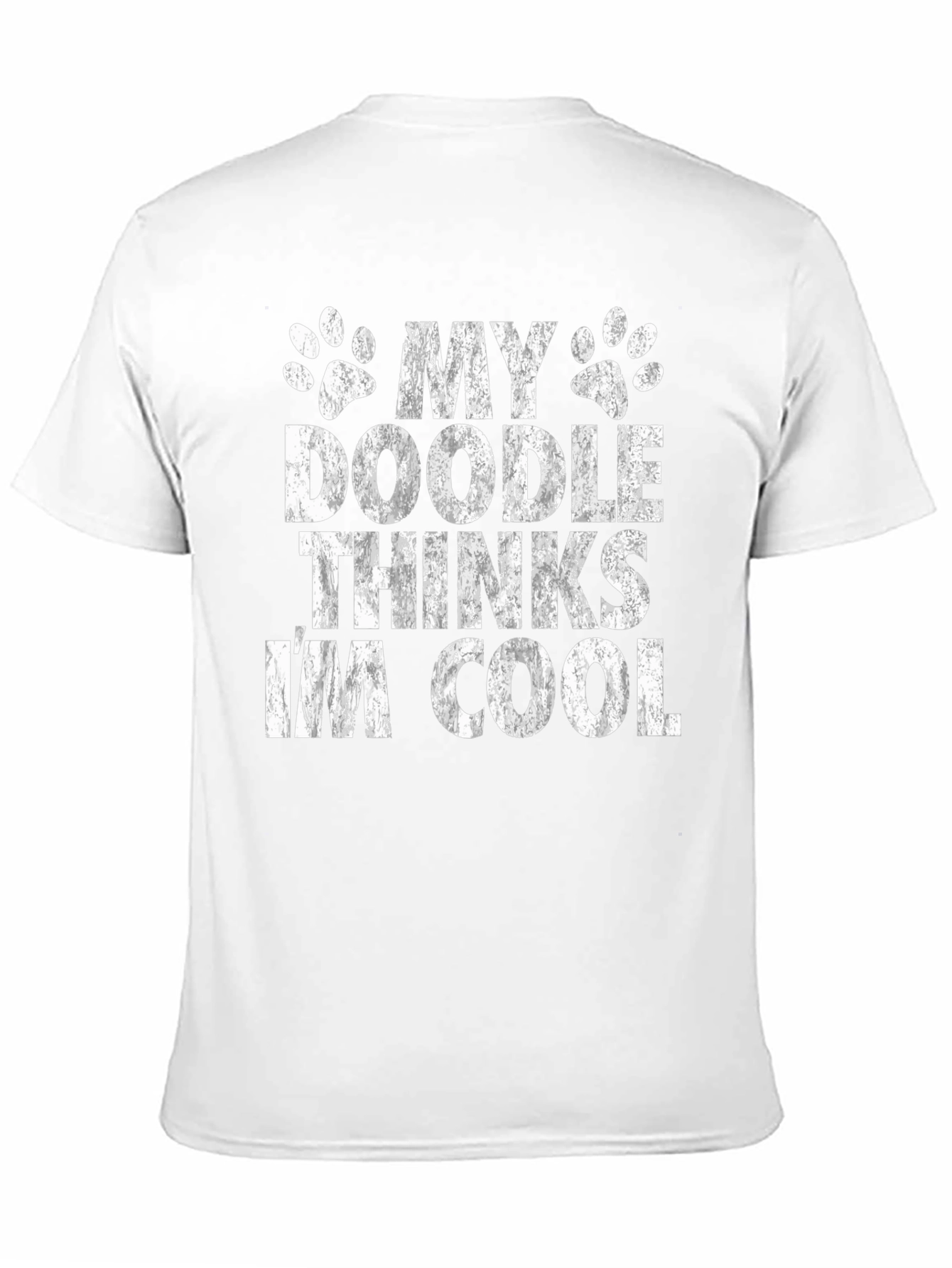 My Doodle Thinks Im Cool - Graphic T-Shirt