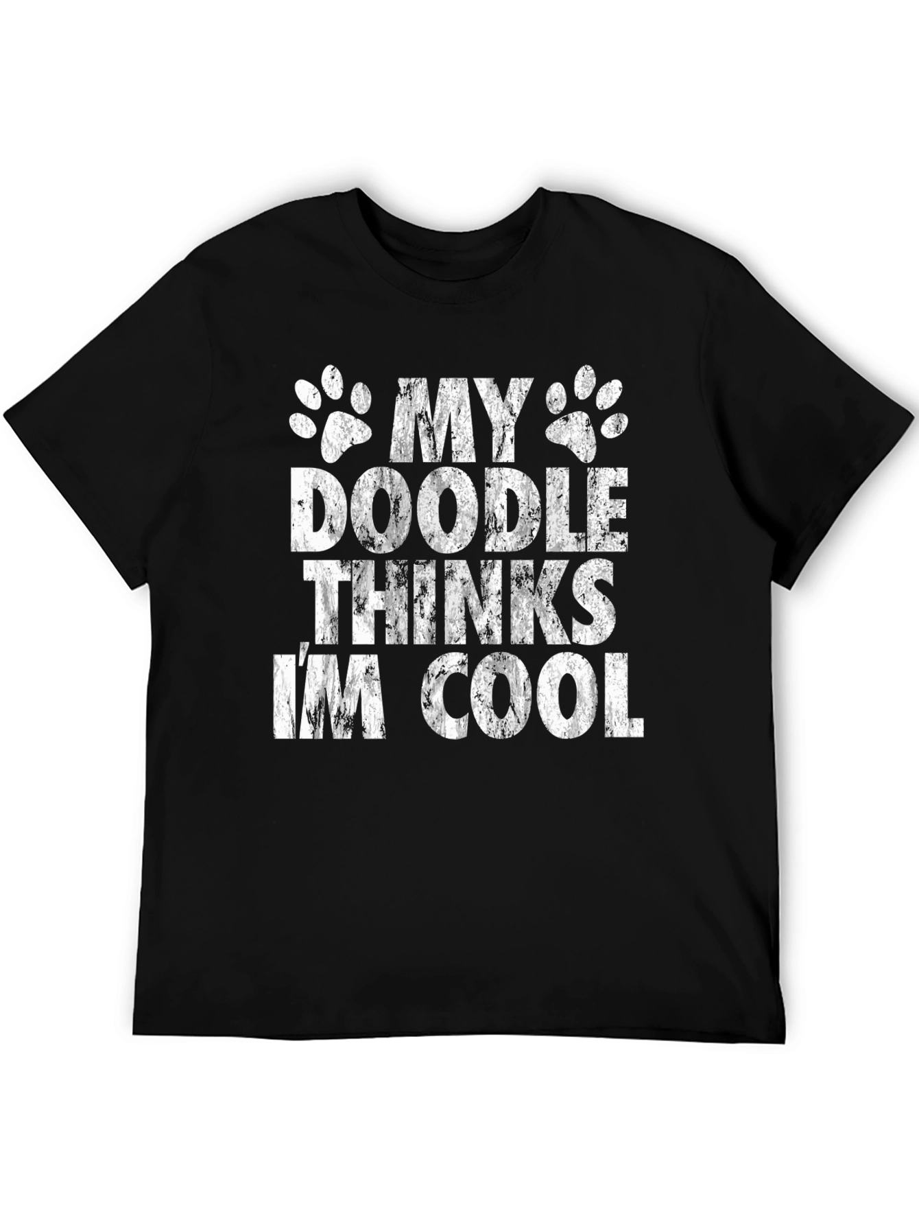 My Doodle Thinks Im Cool - Graphic T-Shirt