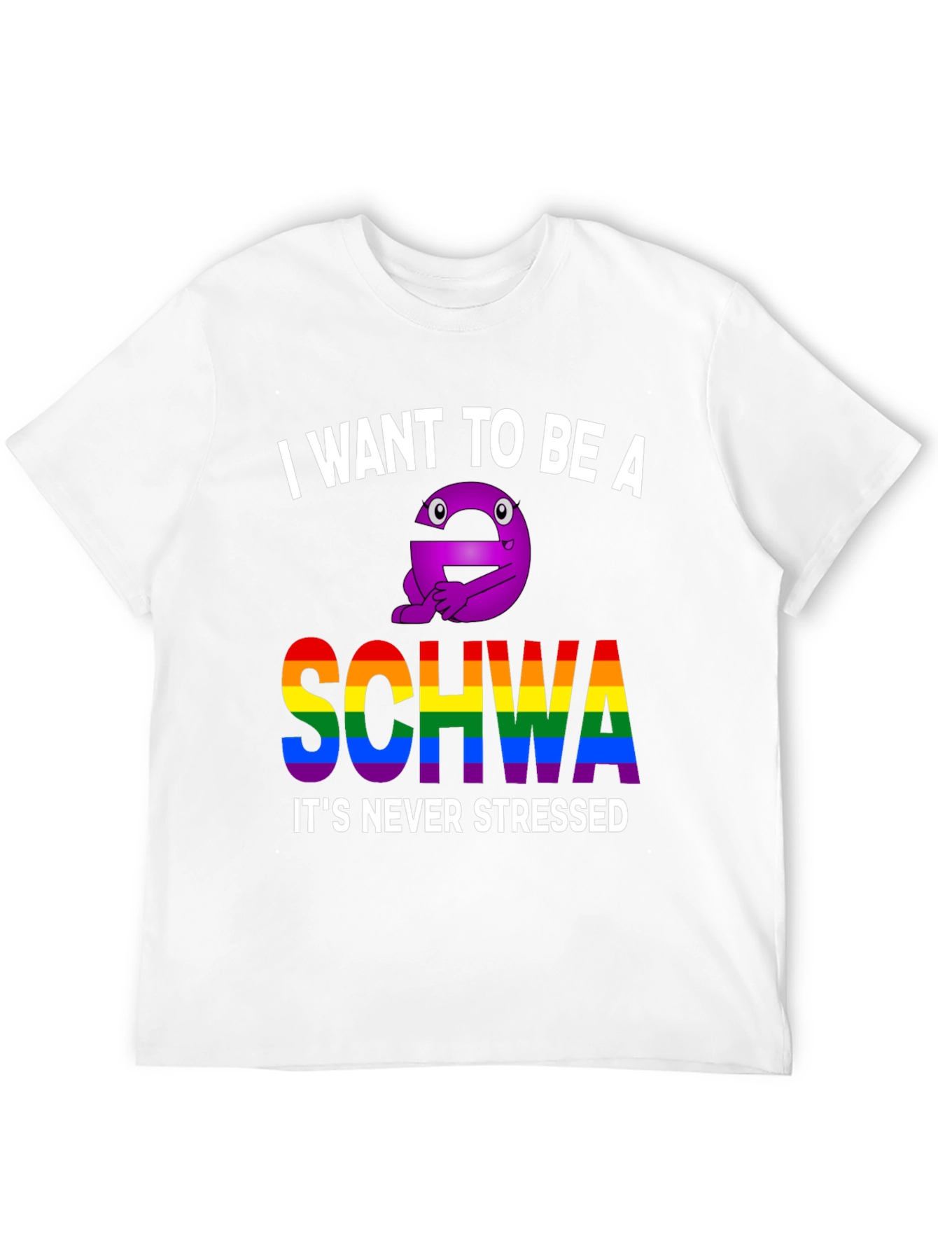 I Want To Be A Schwa T-Shirt