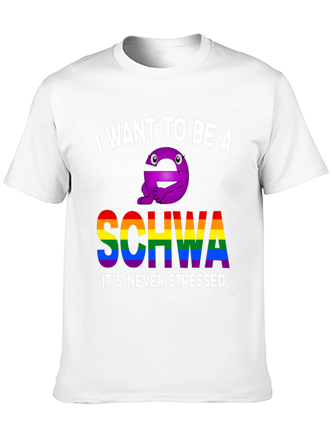 I Want To Be A Schwa T-Shirt
