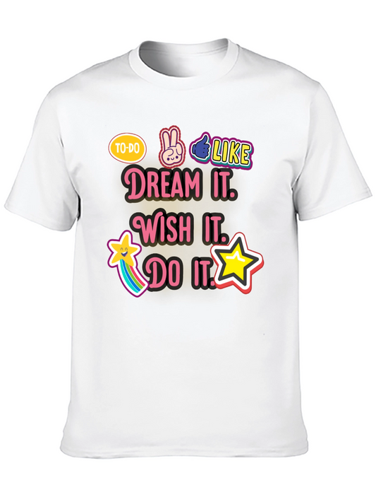 Dream Wish Do Graphic Tee