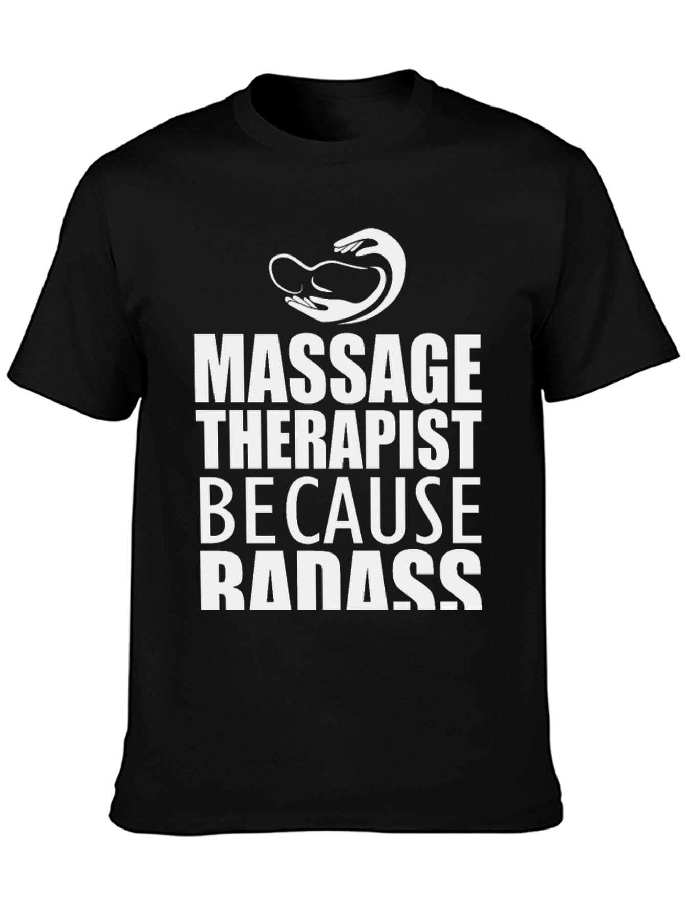 Massage Therapist Badass Graphic T-Shirt