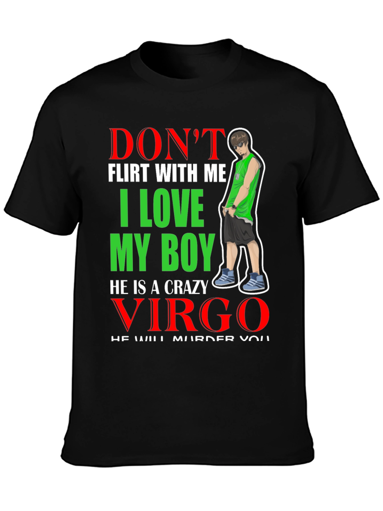 Dont Flirt With Me Virgo Boyfriend T-Shirt