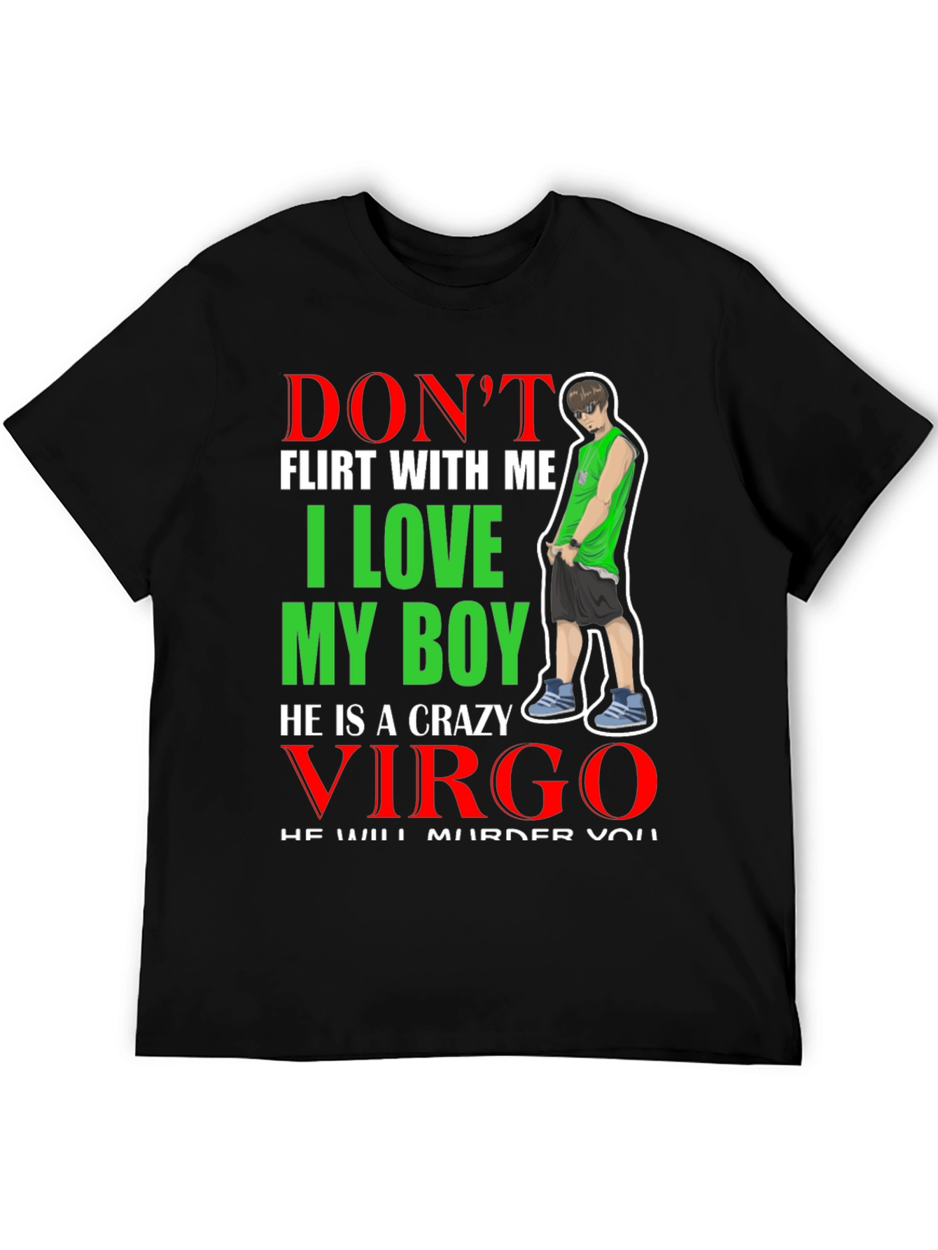 Dont Flirt With Me Virgo Boyfriend T-Shirt