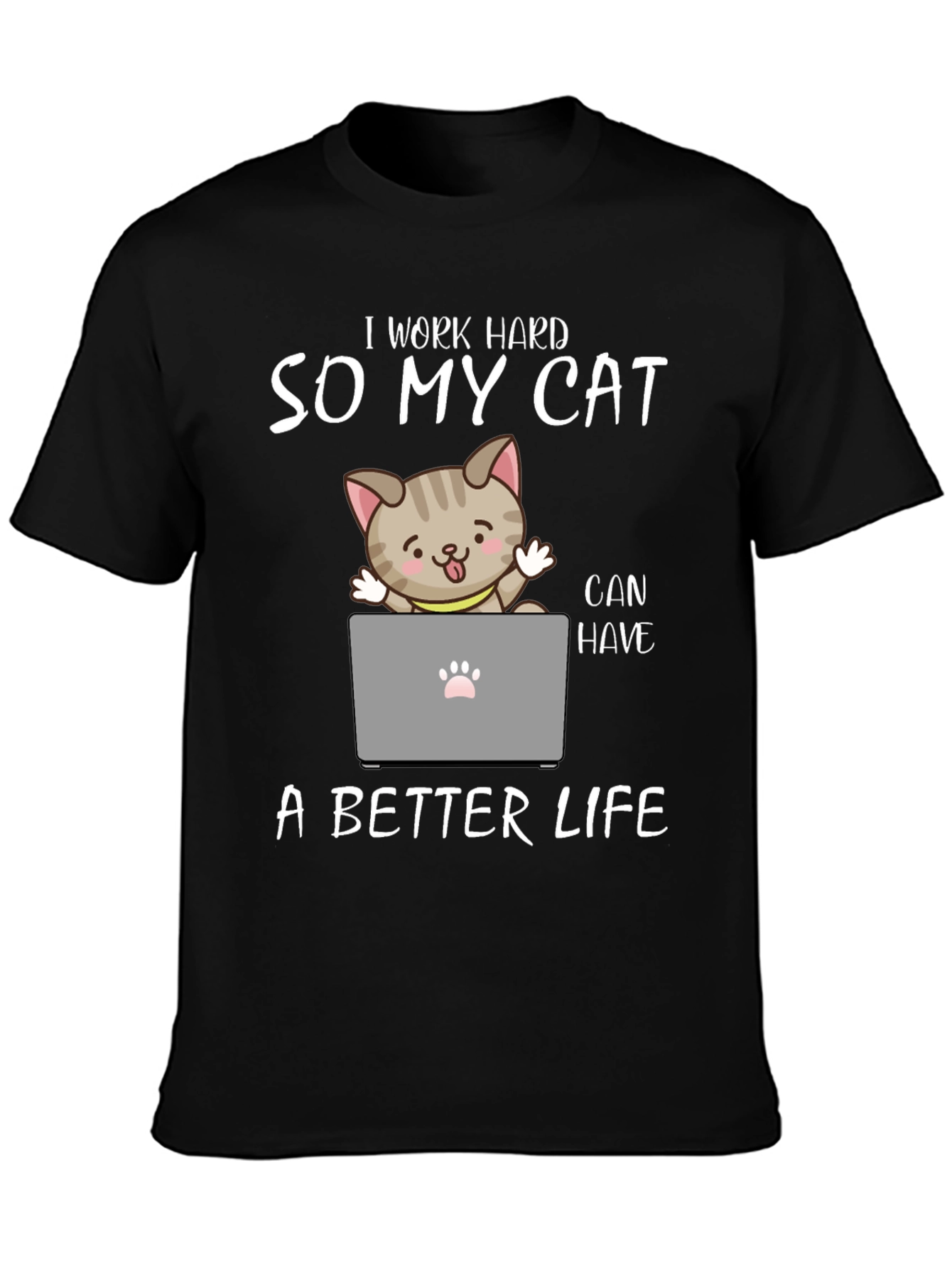 I Work Hard So My Cat T-Shirt
