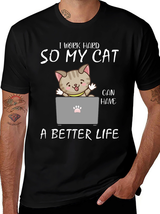 I Work Hard So My Cat T-Shirt