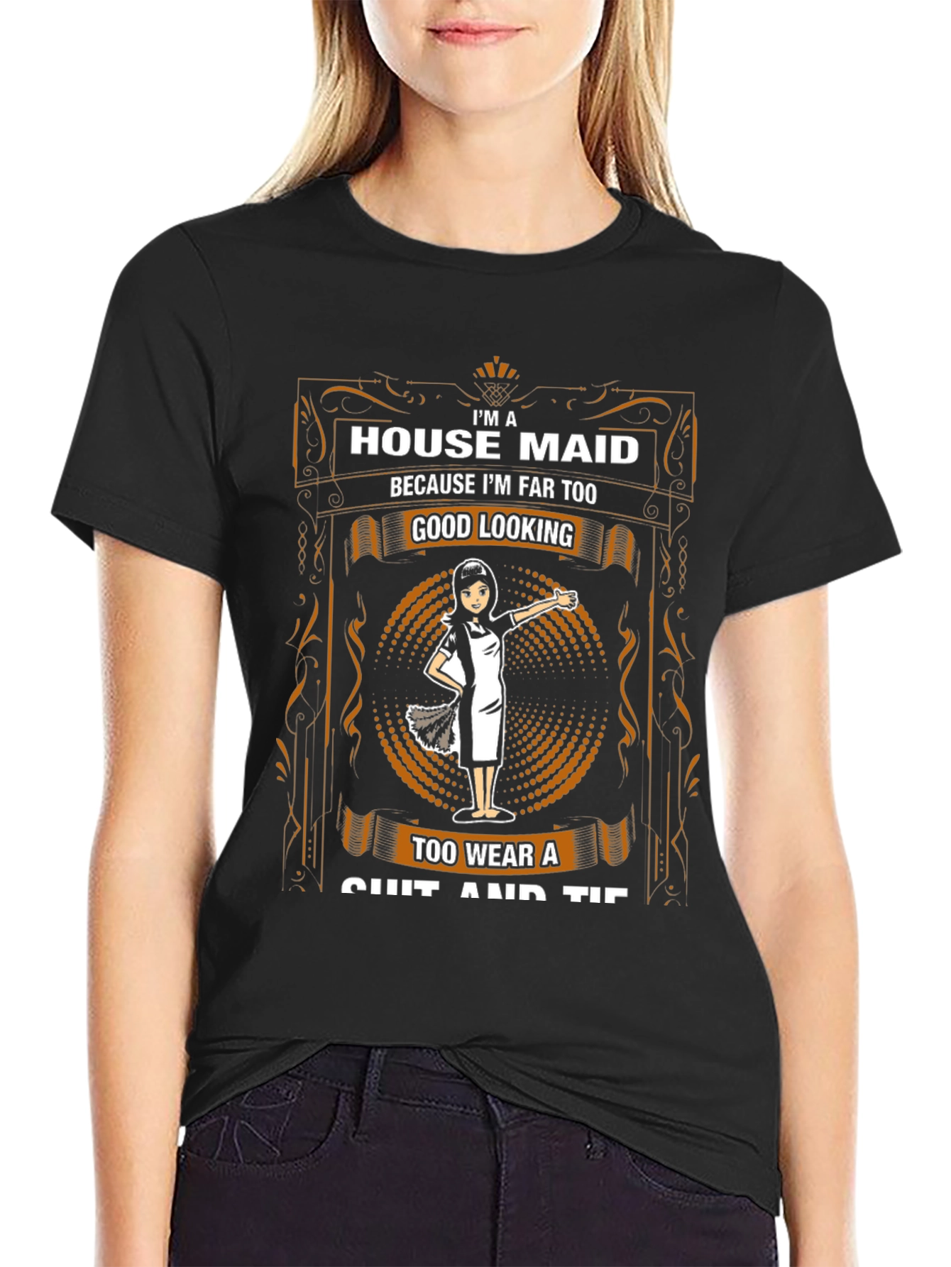 House Maid Graphic T-Shirt - Funny Maid Gift