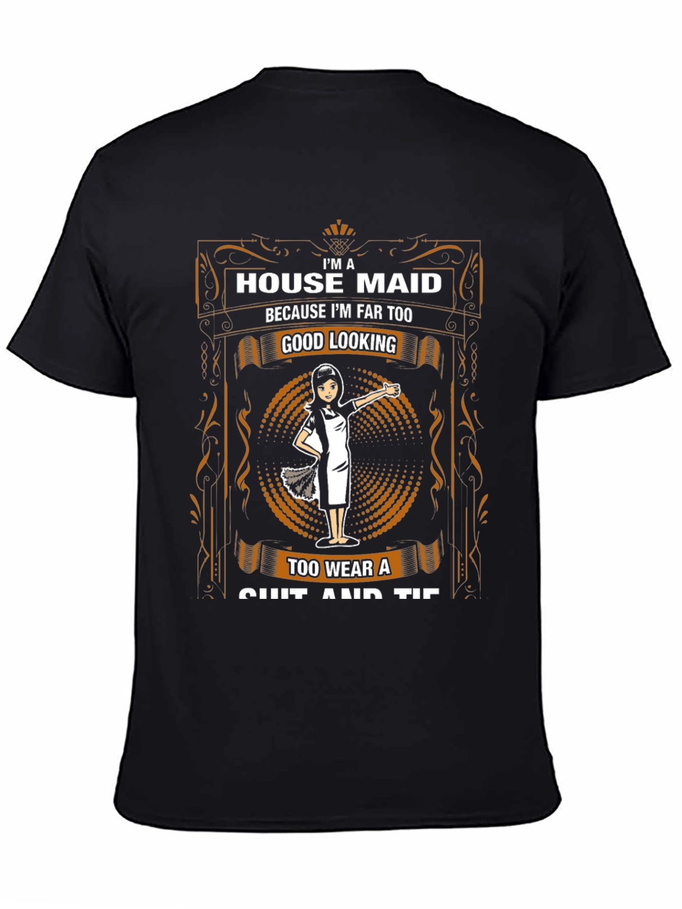 House Maid Graphic T-Shirt - Funny Maid Gift