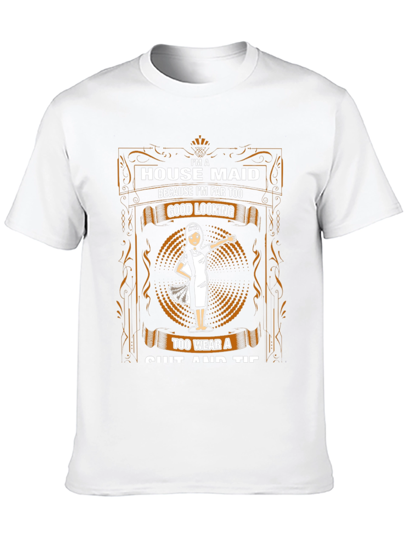 House Maid Graphic T-Shirt - Funny Maid Gift