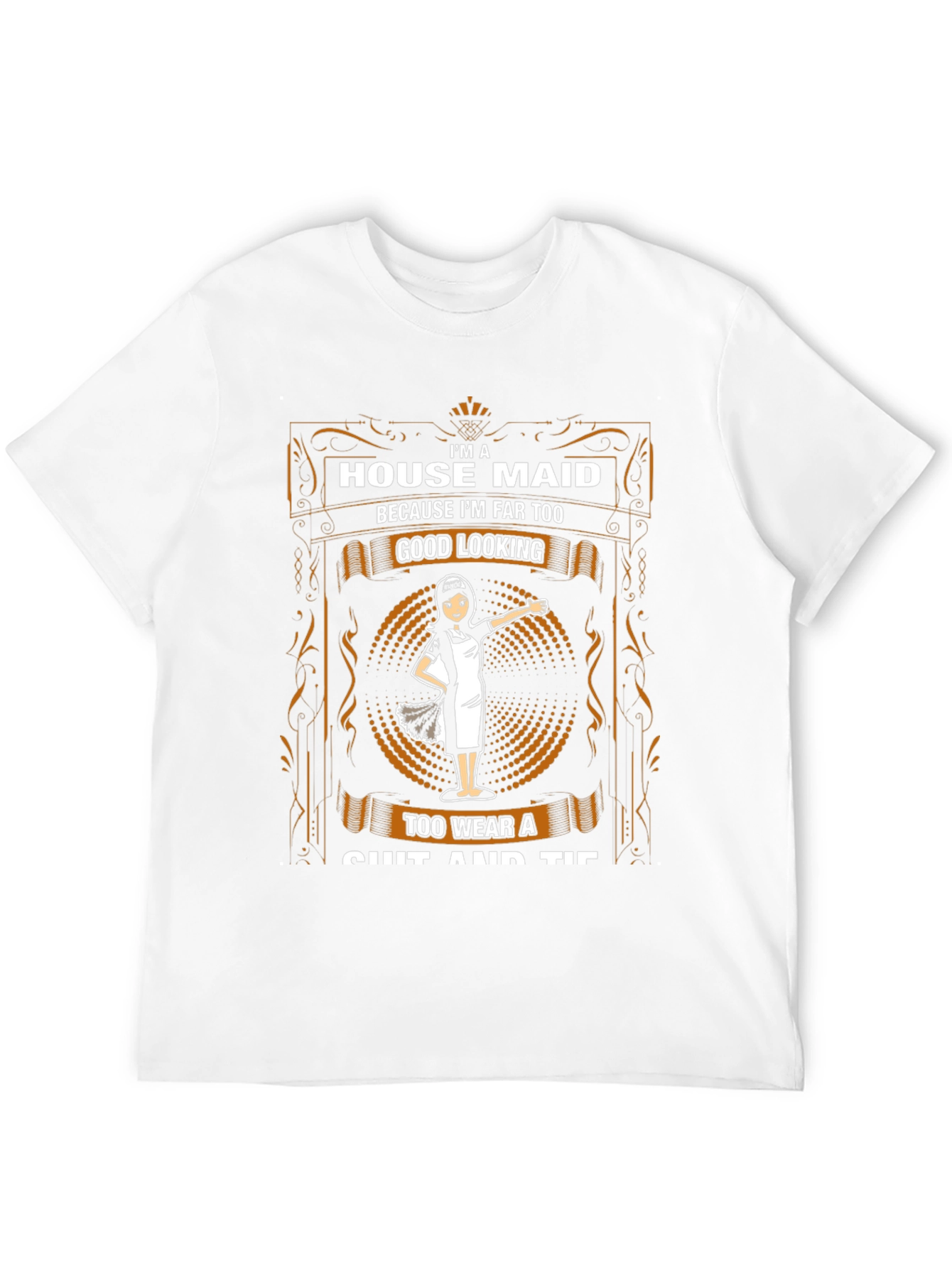 House Maid Graphic T-Shirt - Funny Maid Gift