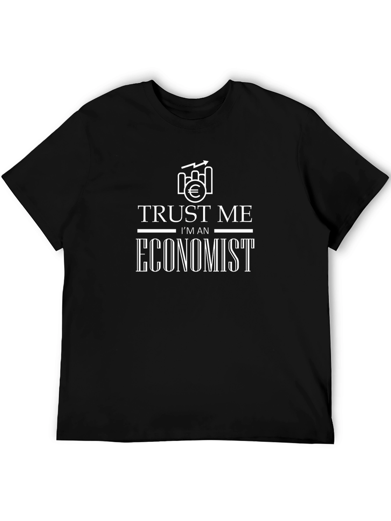 Trust Me Im An Economist Graphic T-Shirt