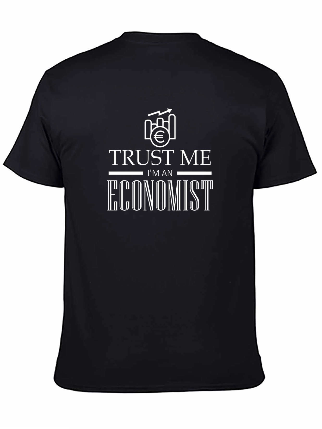 Trust Me Im An Economist Graphic T-Shirt
