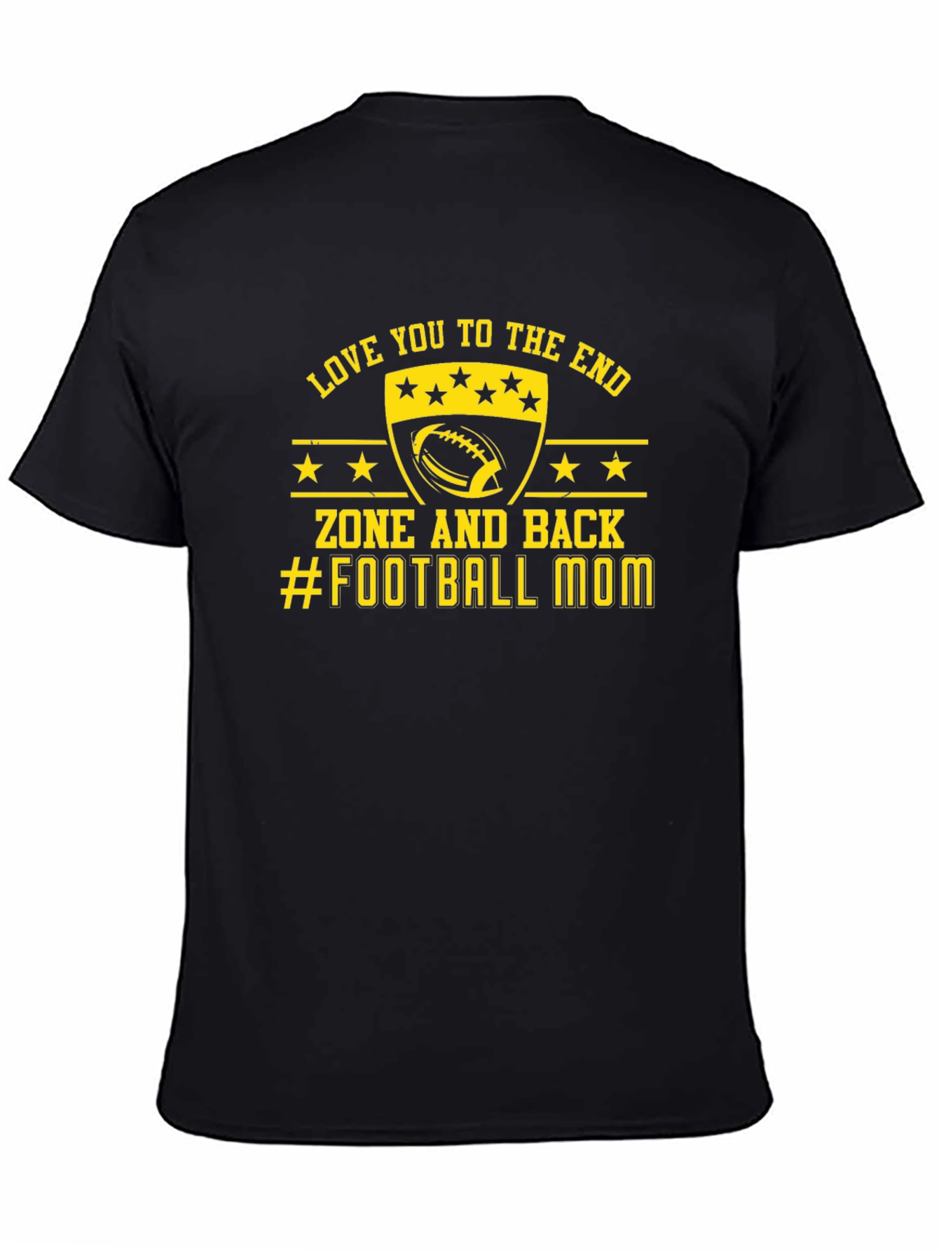 Love You to The End Football Mom T-Shirt