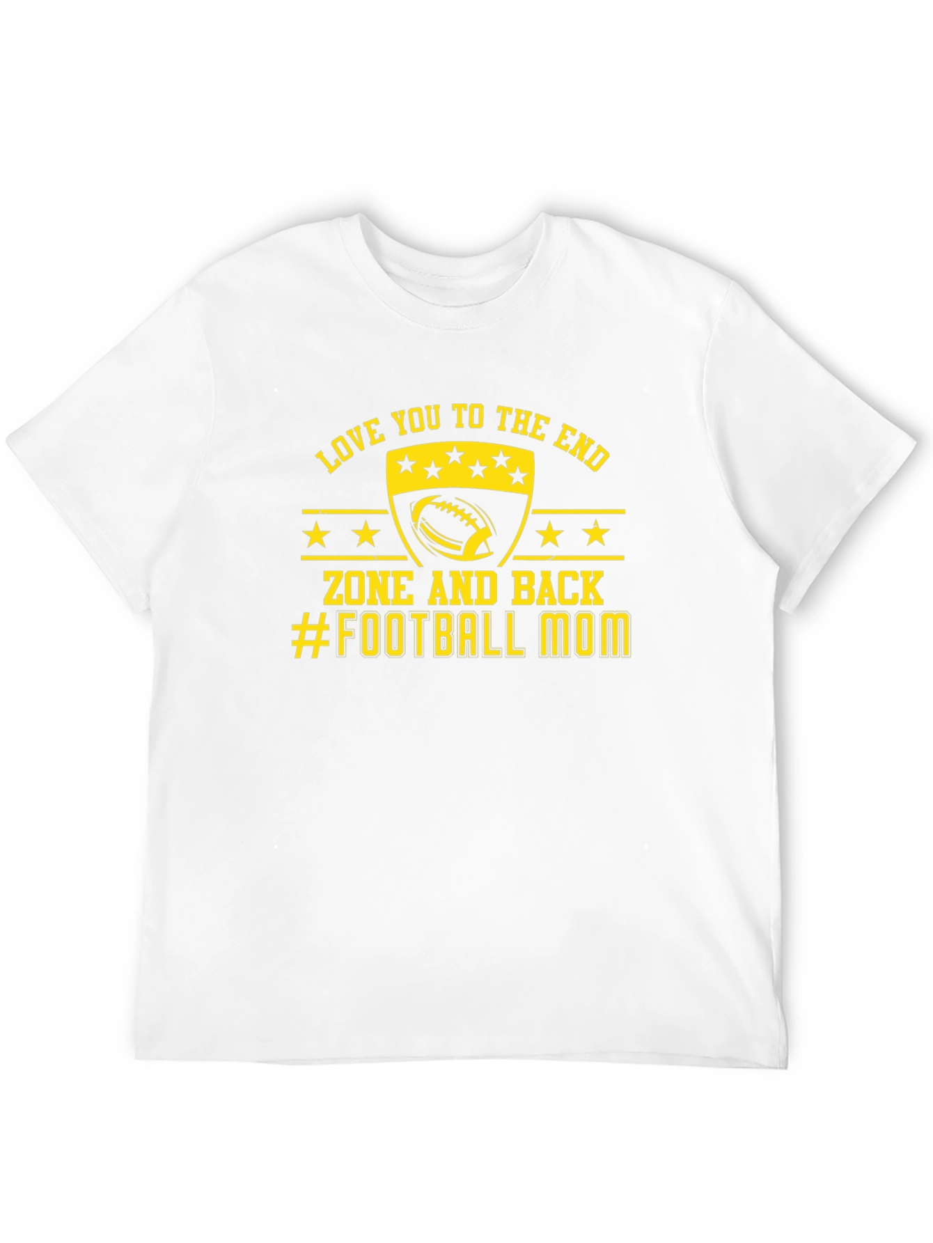 Love You to The End Football Mom T-Shirt