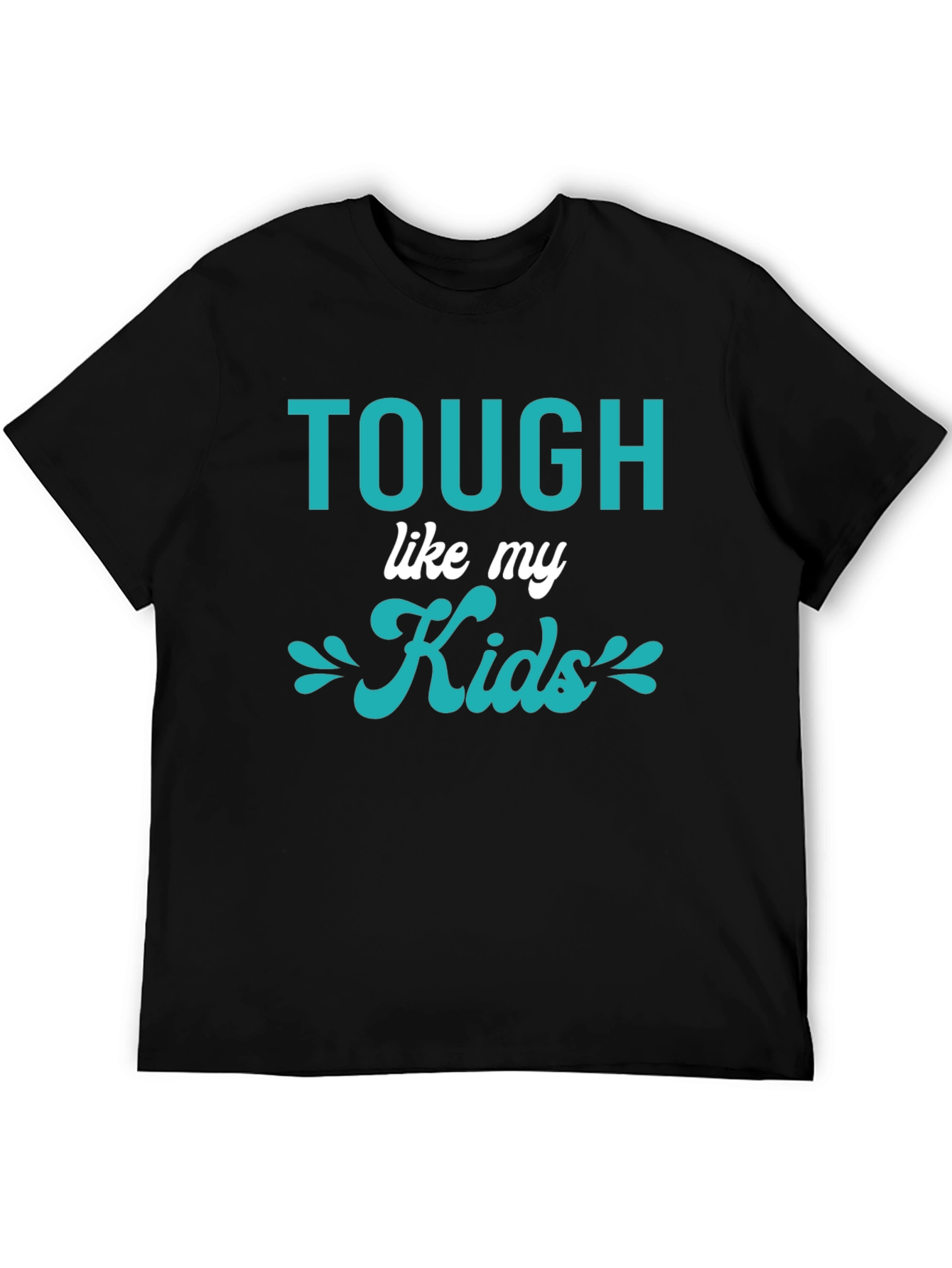 Tough Like My Kids Graphic T-Shirt - Black