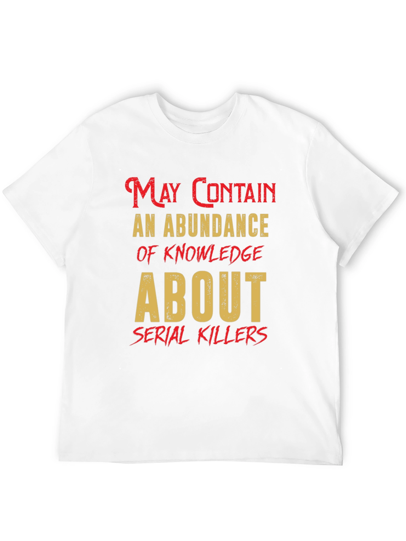 Serial Killers Knowledge T-Shirt