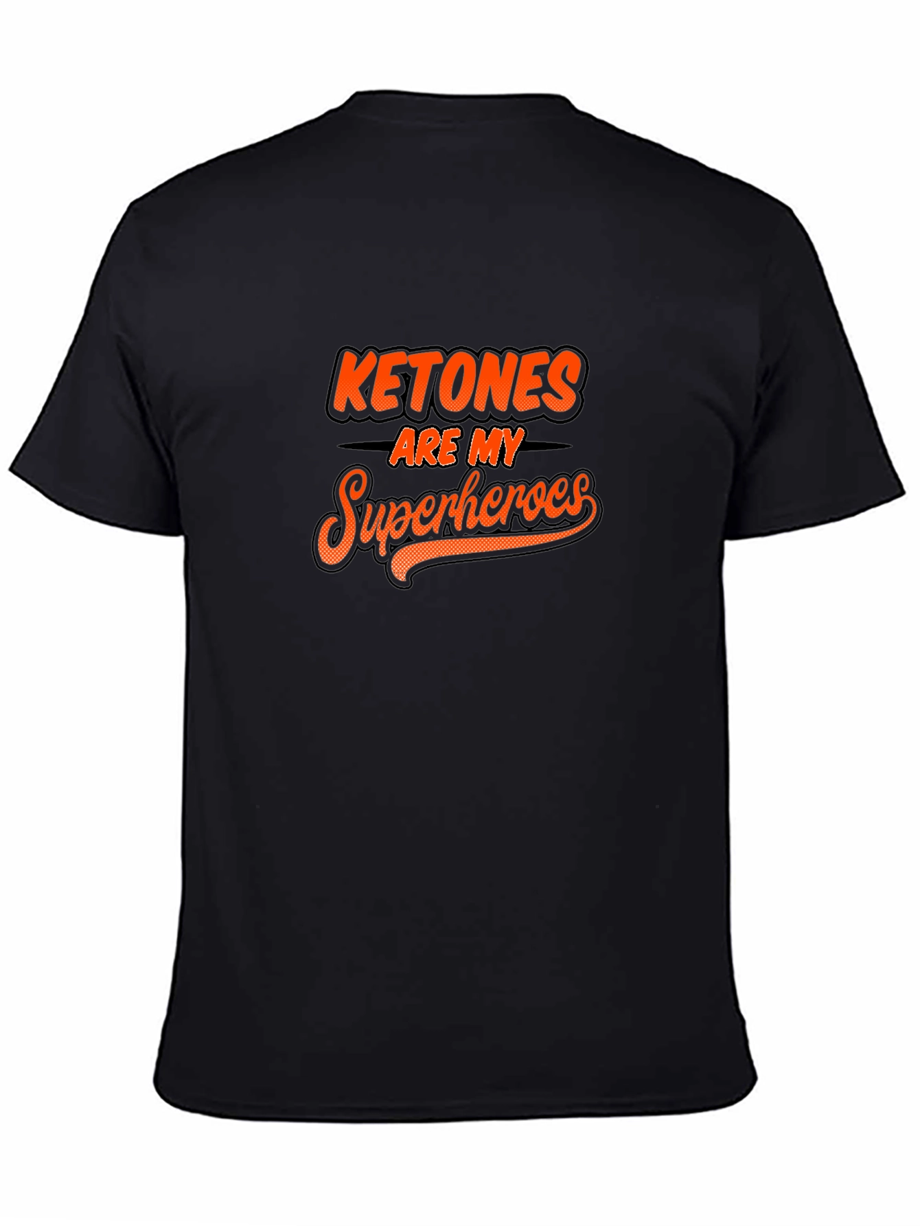 Ketones Are My Superheroes Black T-Shirt