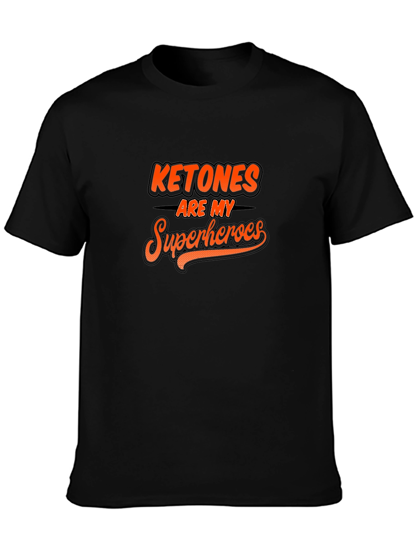 Ketones Are My Superheroes Black T-Shirt
