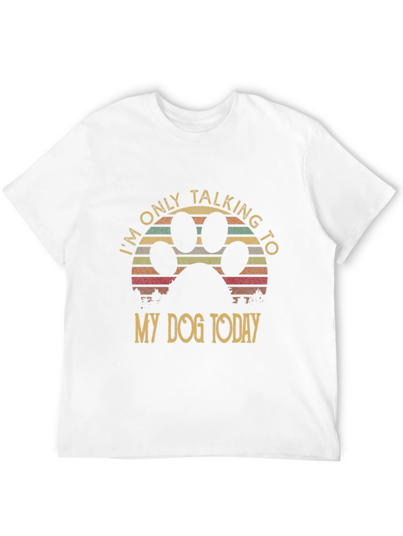 Im Only Talking To My Dog T-Shirt