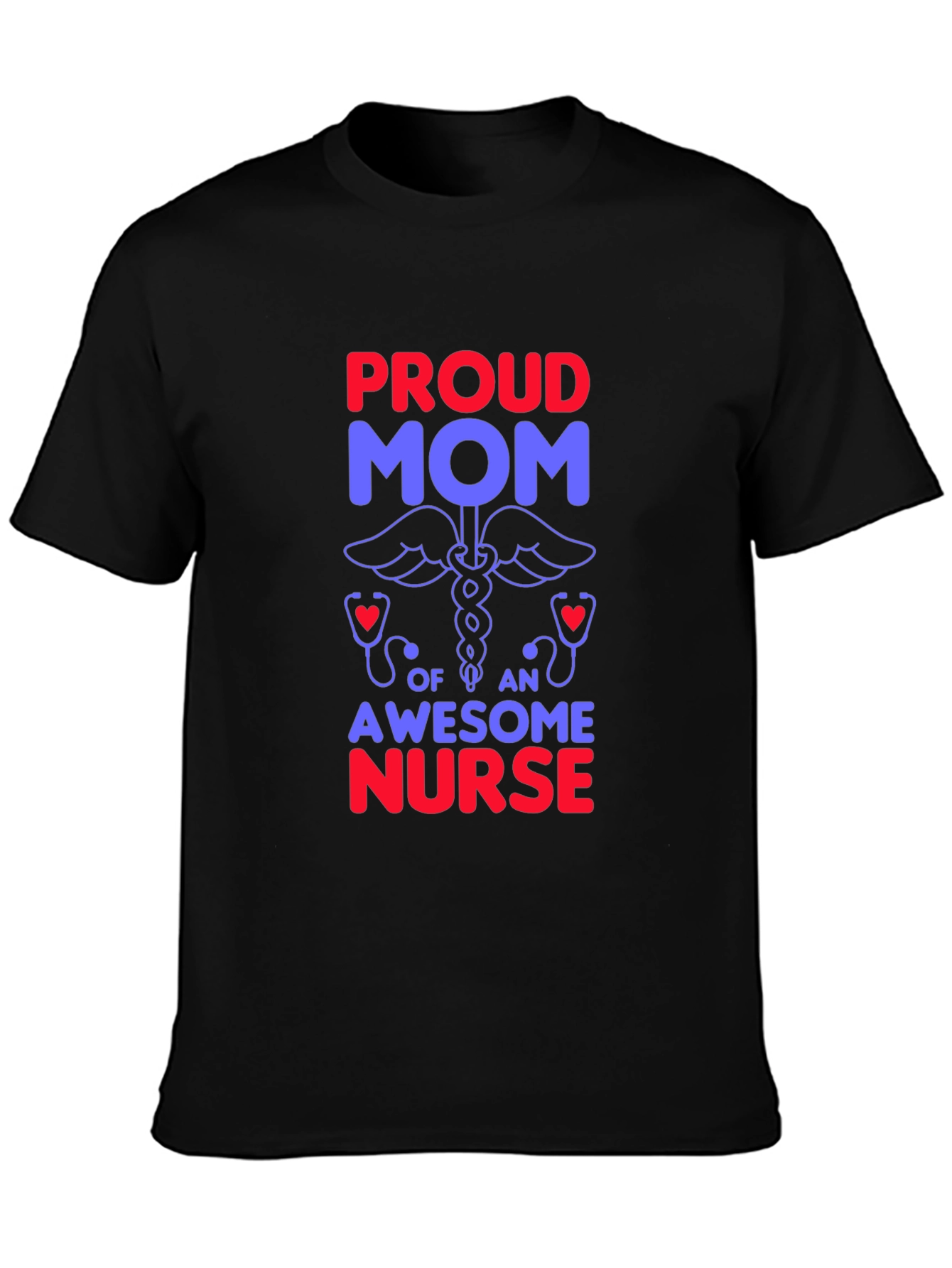 Proud Mom of an Awesome Nurse Graphic T-Shirt