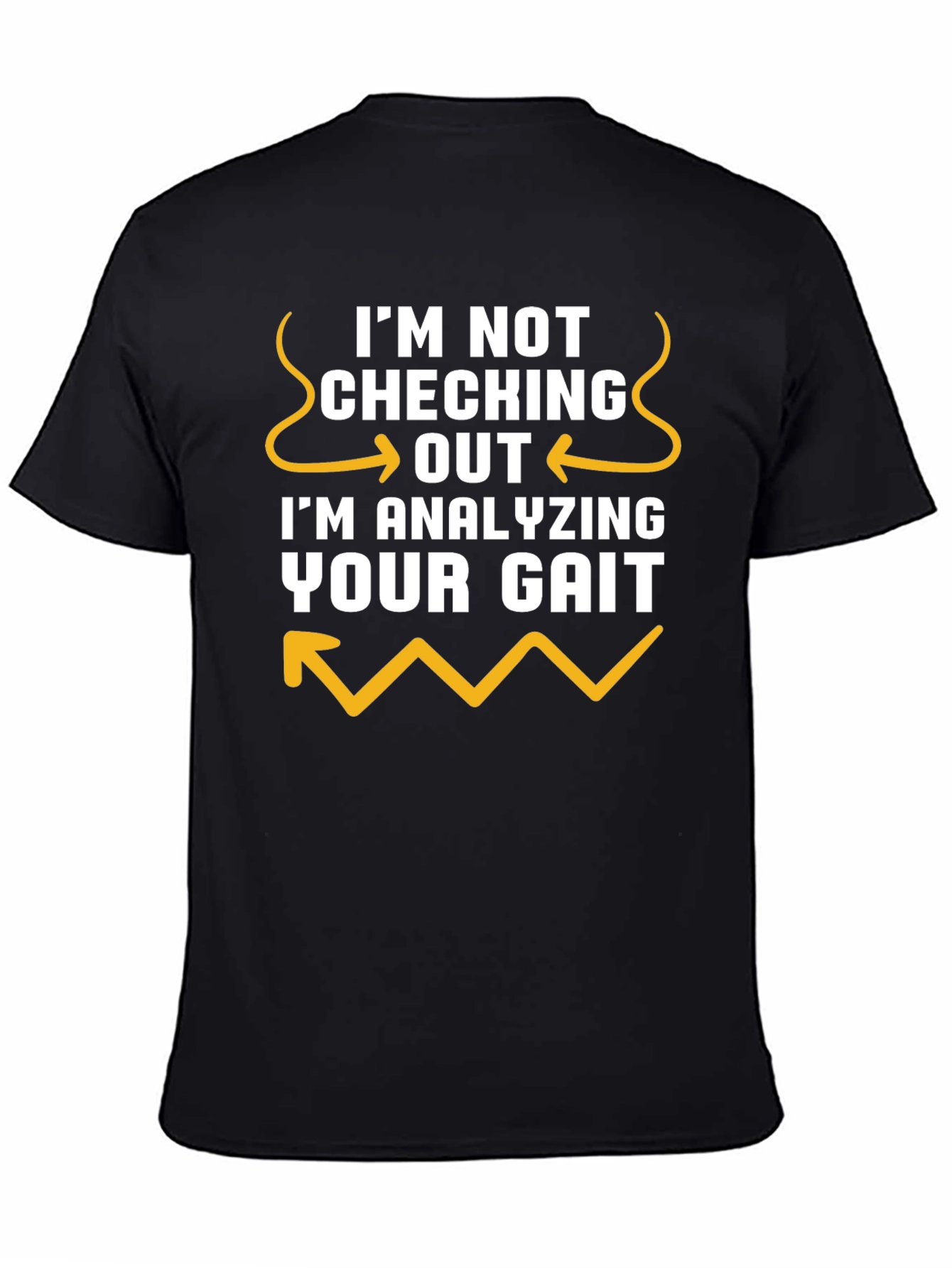 Analyzing Your Gait Funny Black Tee