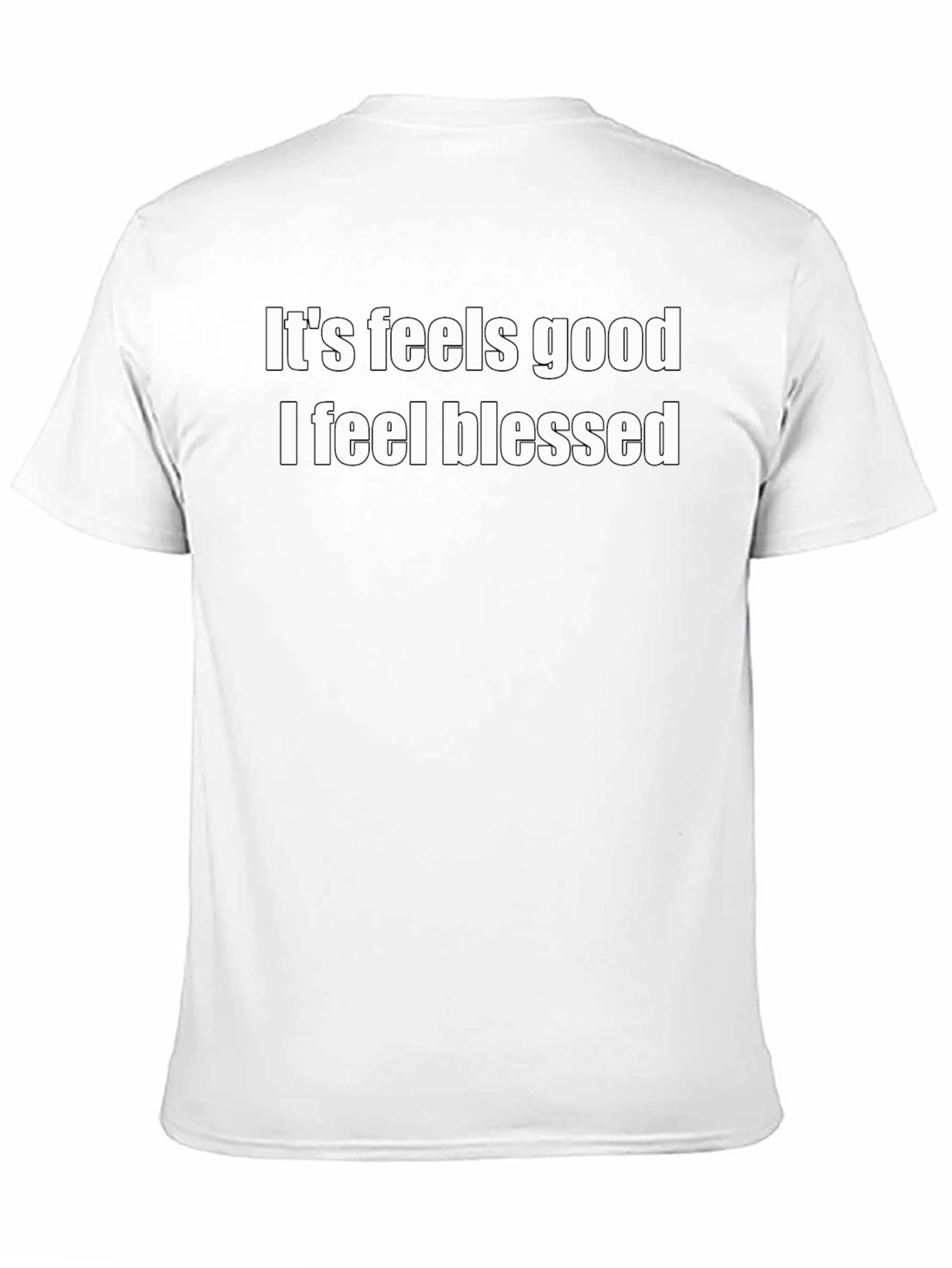Blessed Tee - It Feels Good Graphic T-Shirt