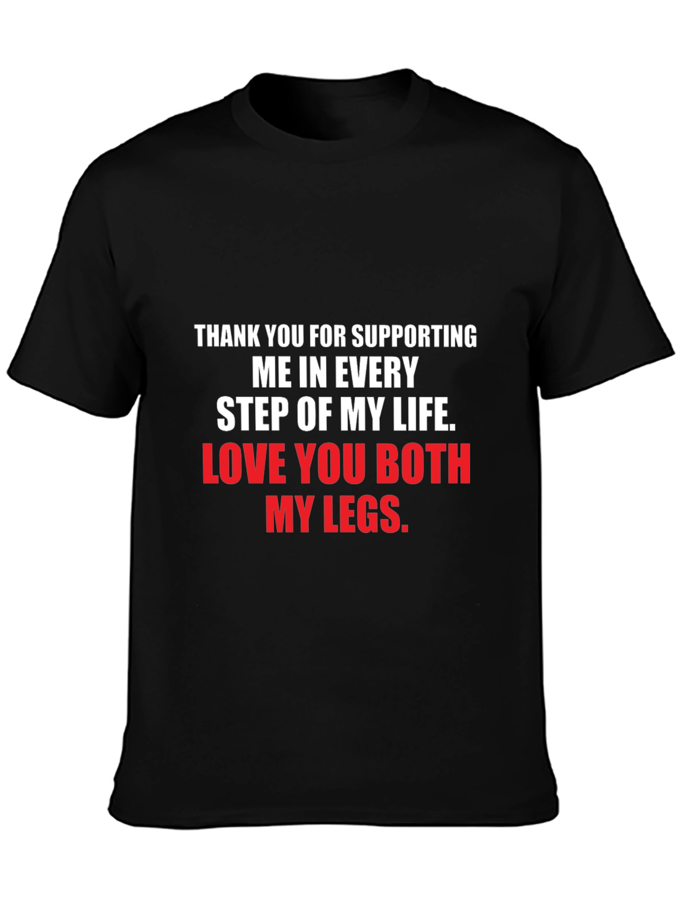 Funny Legs Support T-Shirt