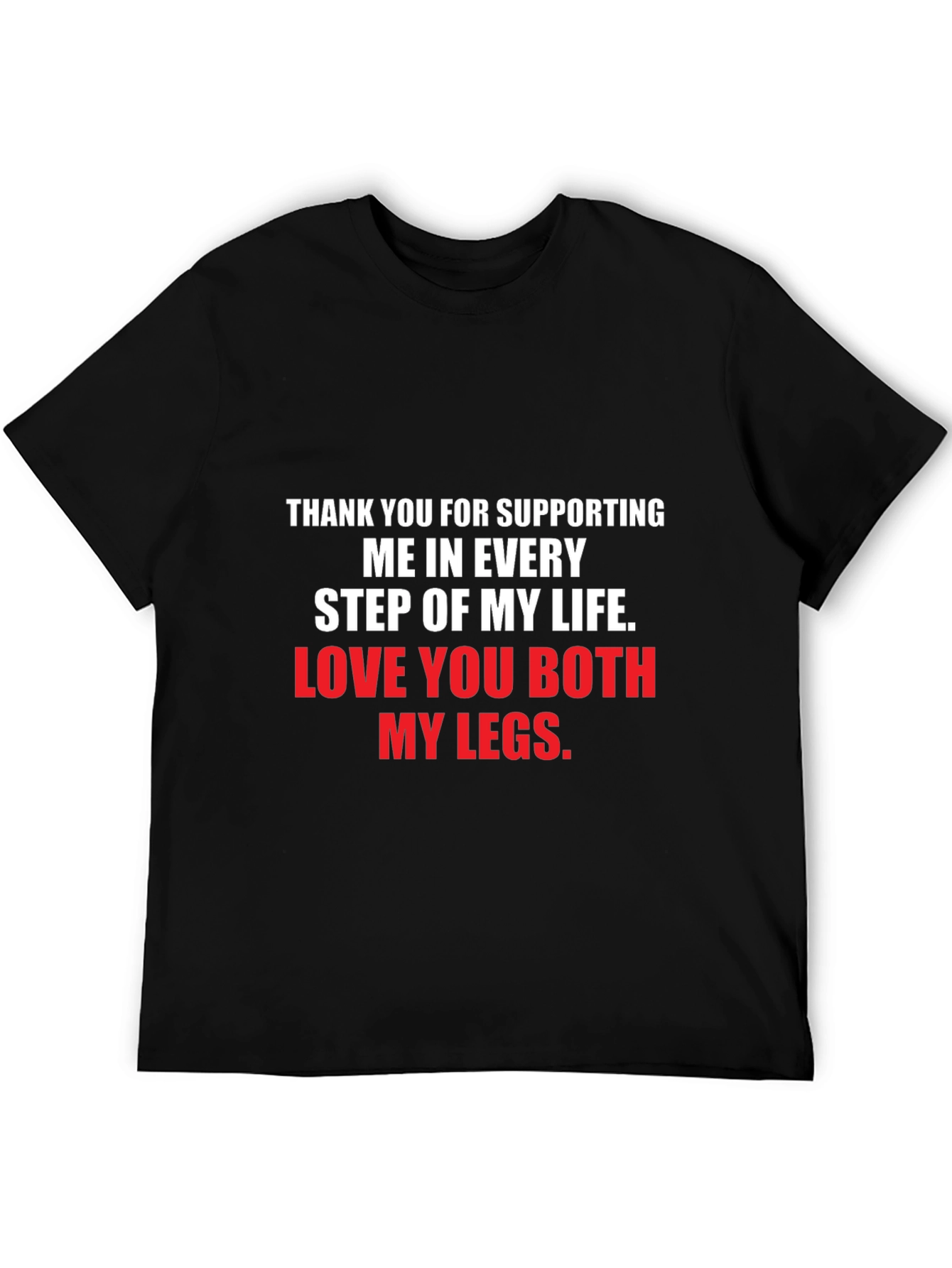 Funny Legs Support T-Shirt