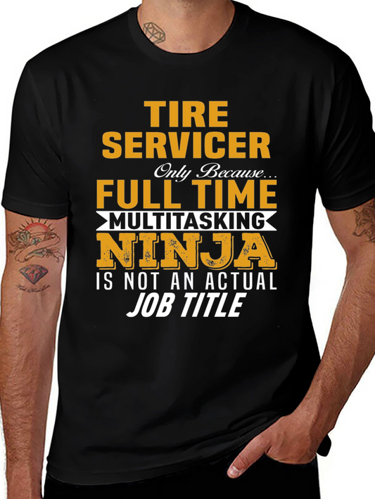 Tire Servicer Full Time T-Shirt