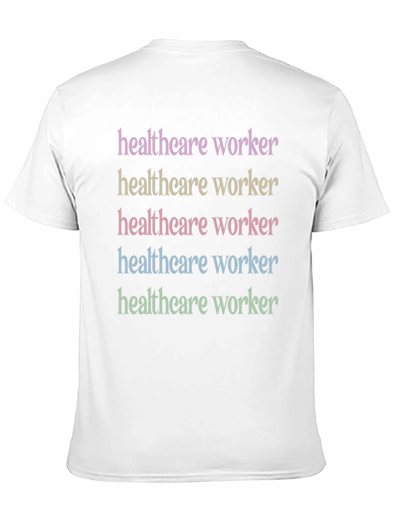 Healthcare Worker Rainbow Text T-Shirt