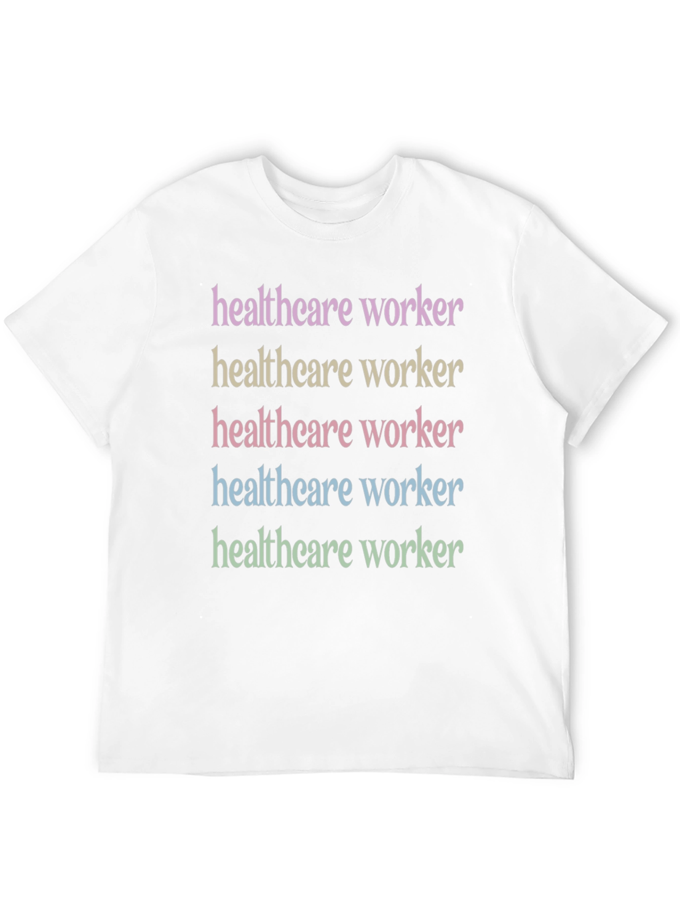Healthcare Worker Rainbow Text T-Shirt