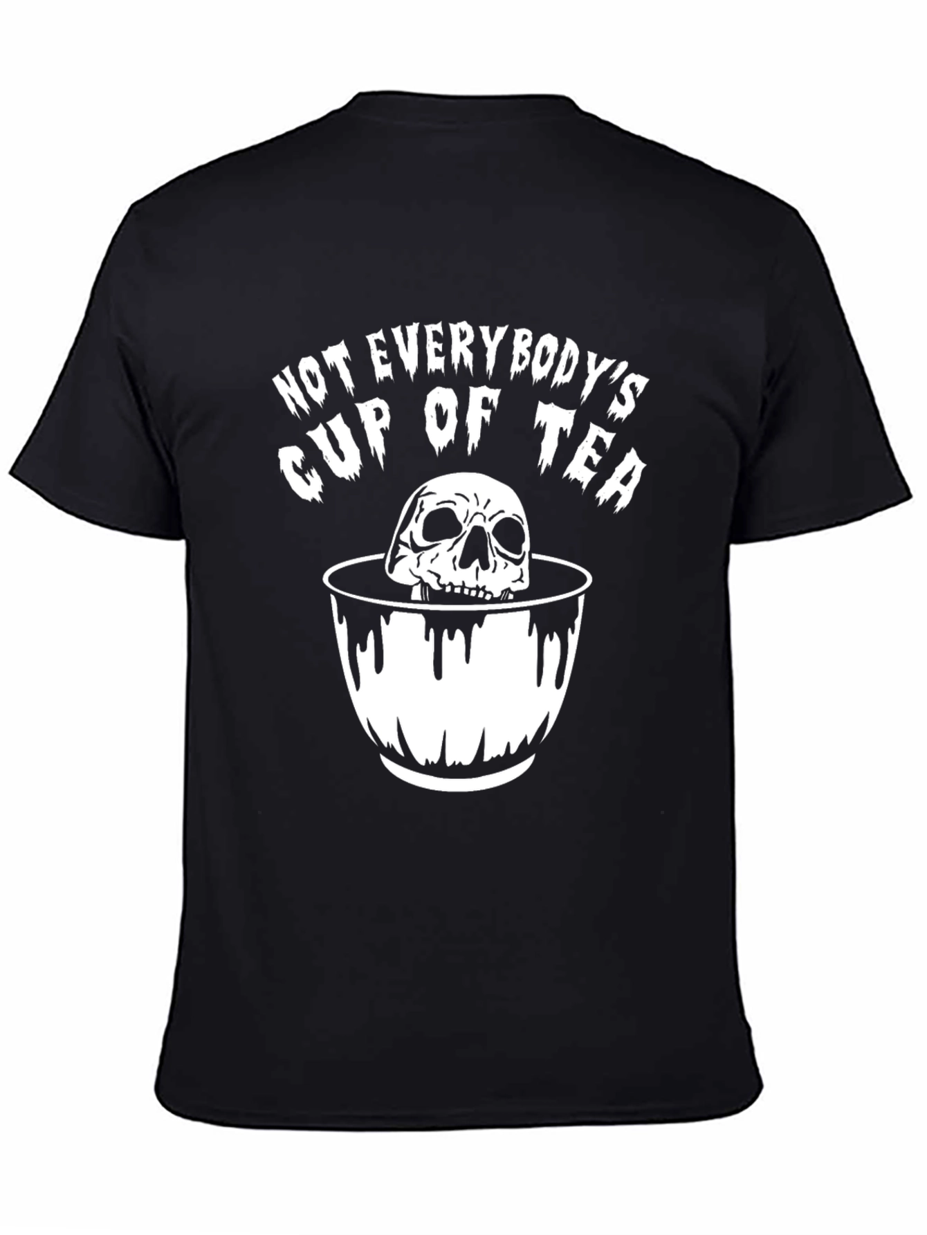 Not Everybodys Cup of Tea Skull T-Shirt