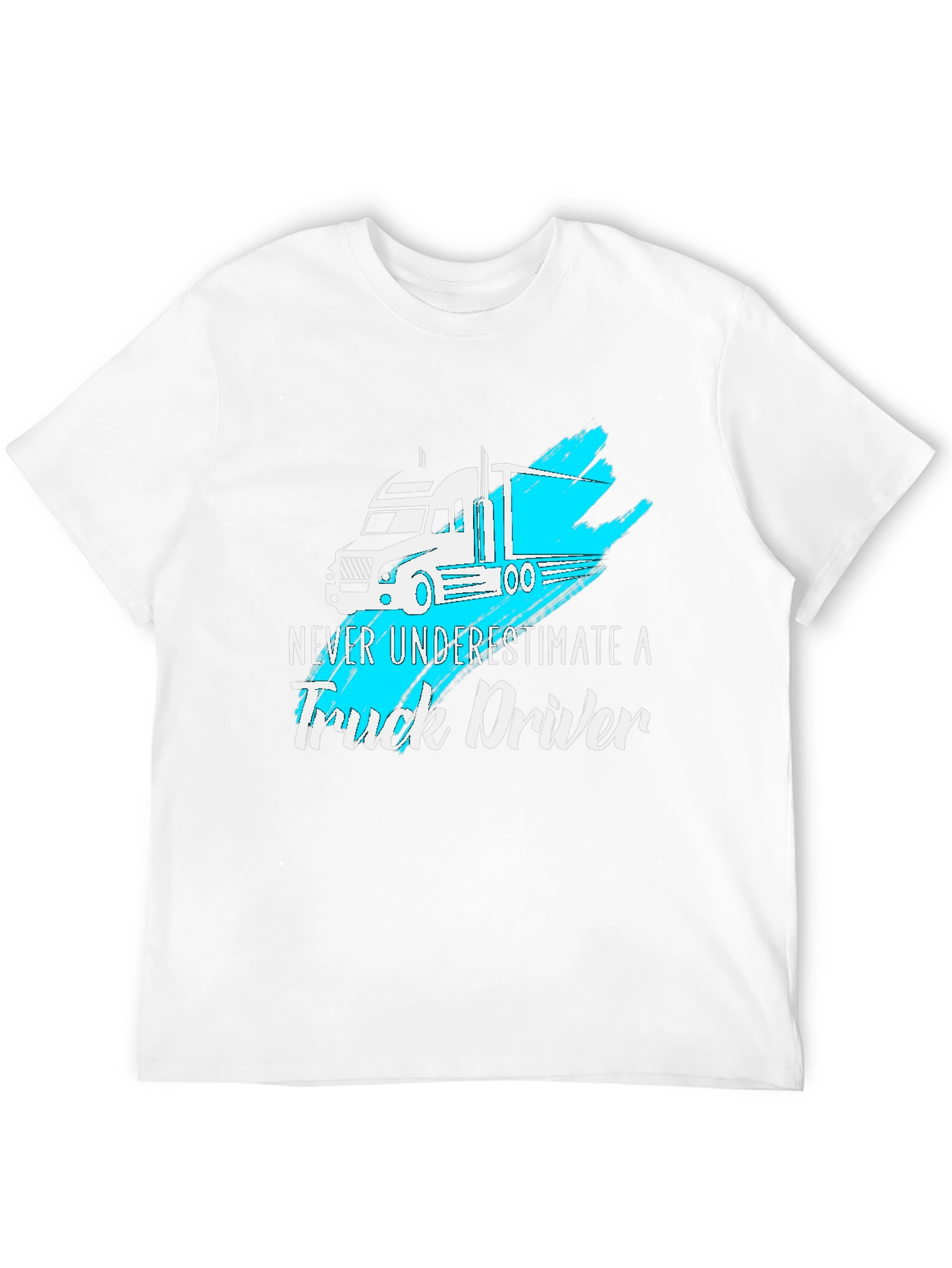 Truck Driver T-Shirt - Never Underestimate