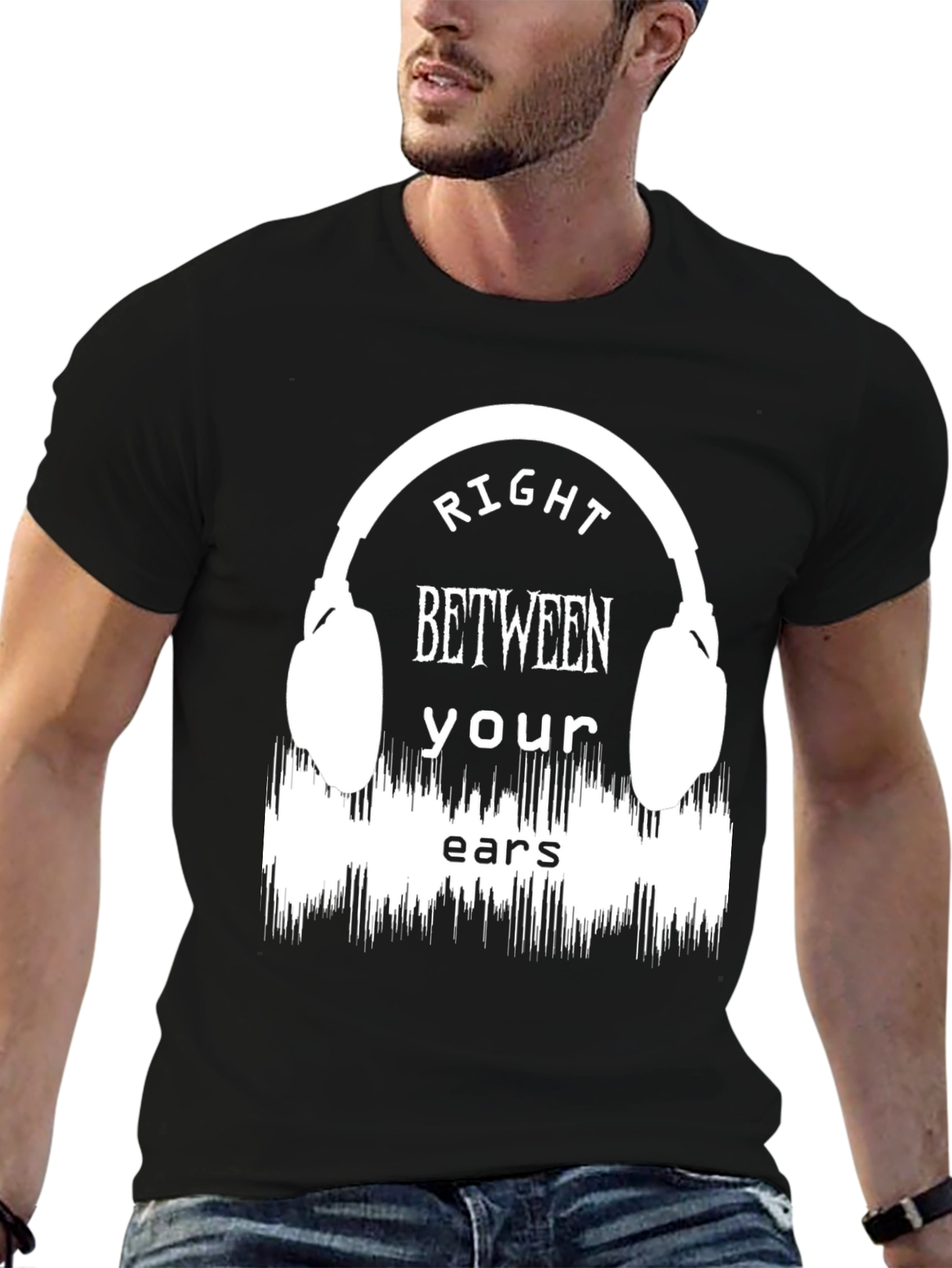 Right Between Your Ears Graphic T-Shirt