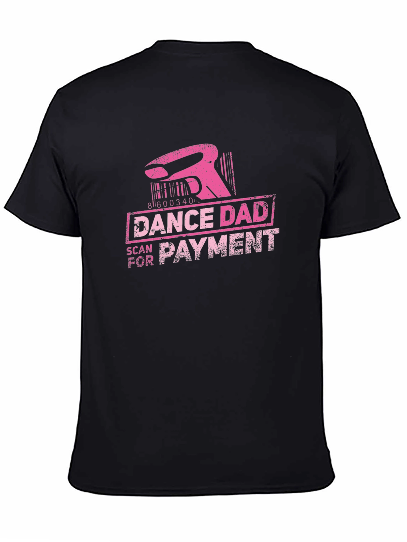 Dance Dad Scan for Payment T-Shirt