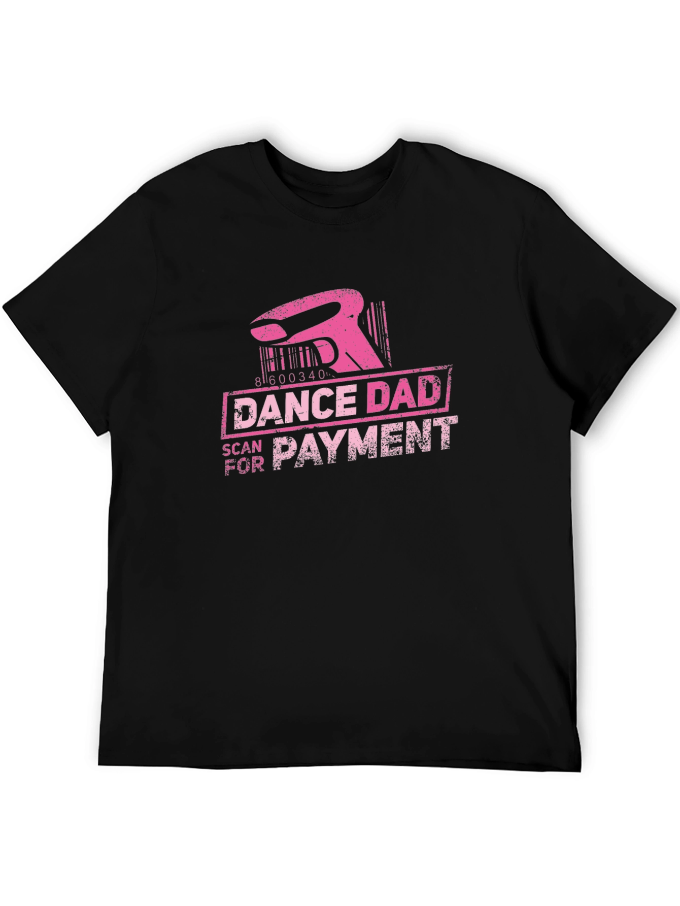 Dance Dad Scan for Payment T-Shirt