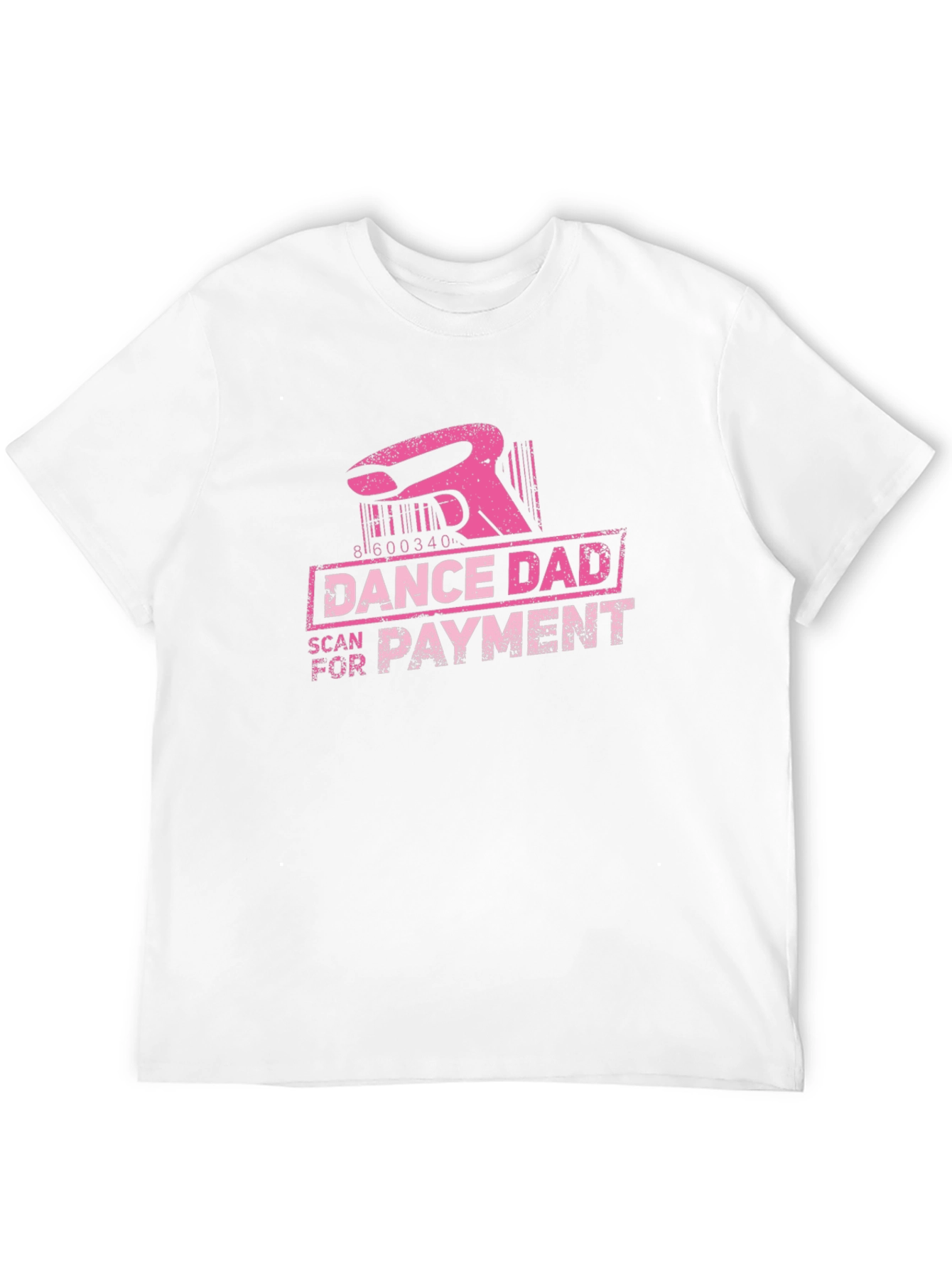 Dance Dad Scan for Payment T-Shirt