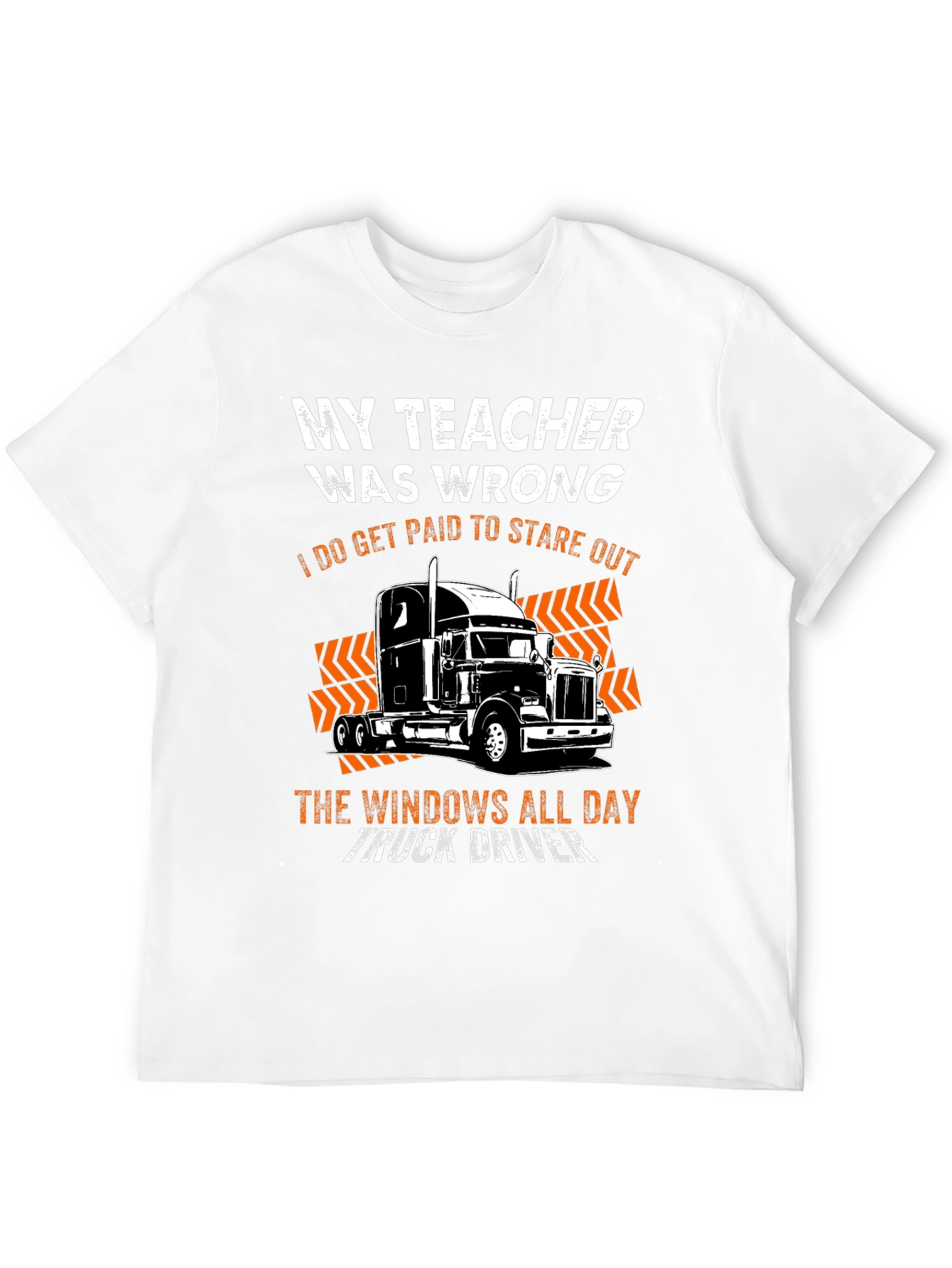 My Teacher Was Wrong Trucker T-Shirt