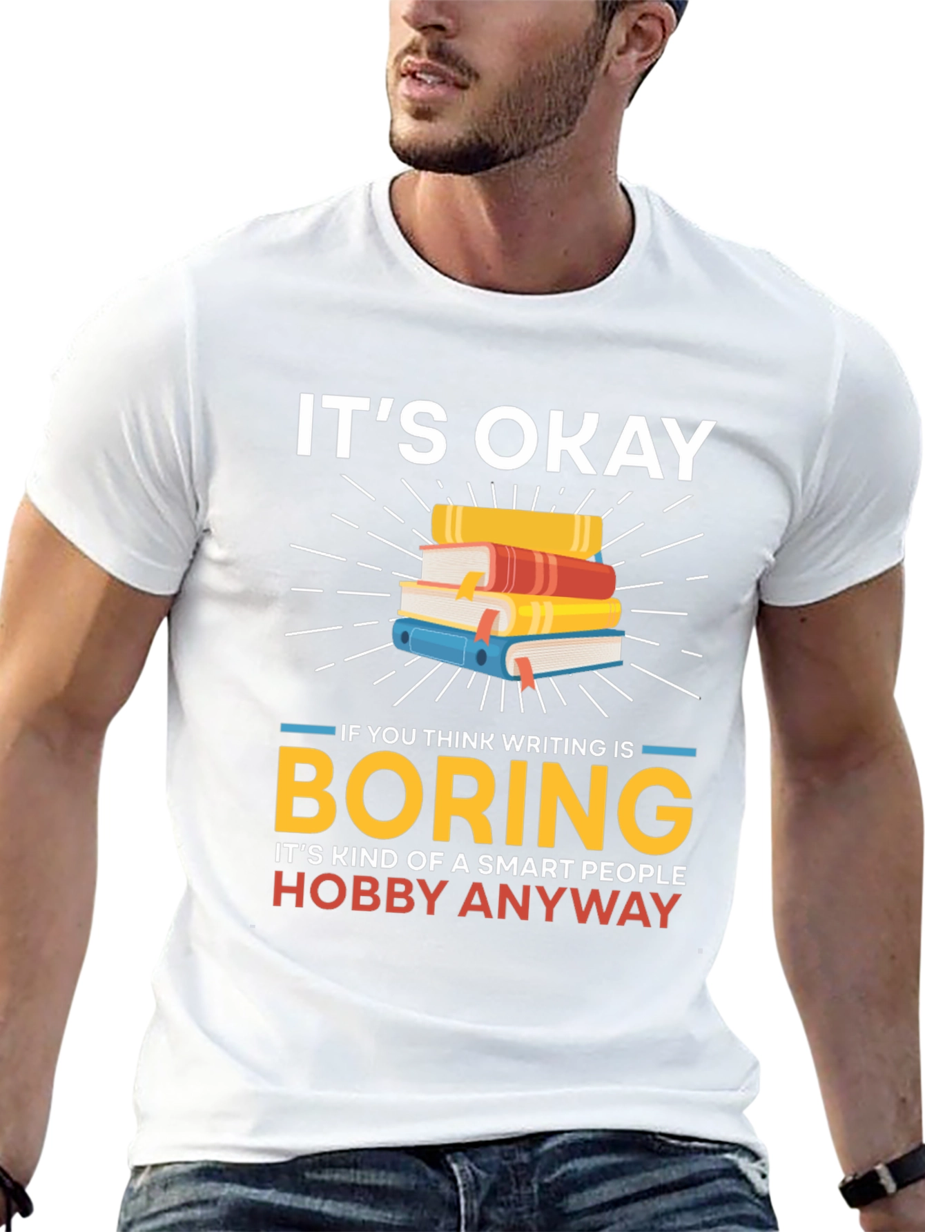 Its Okay Boring Writing Hobby T-Shirt