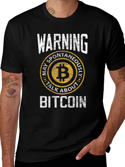 Bitcoin Warning T-Shirt - May Spontaneously Talk About Bitcoin