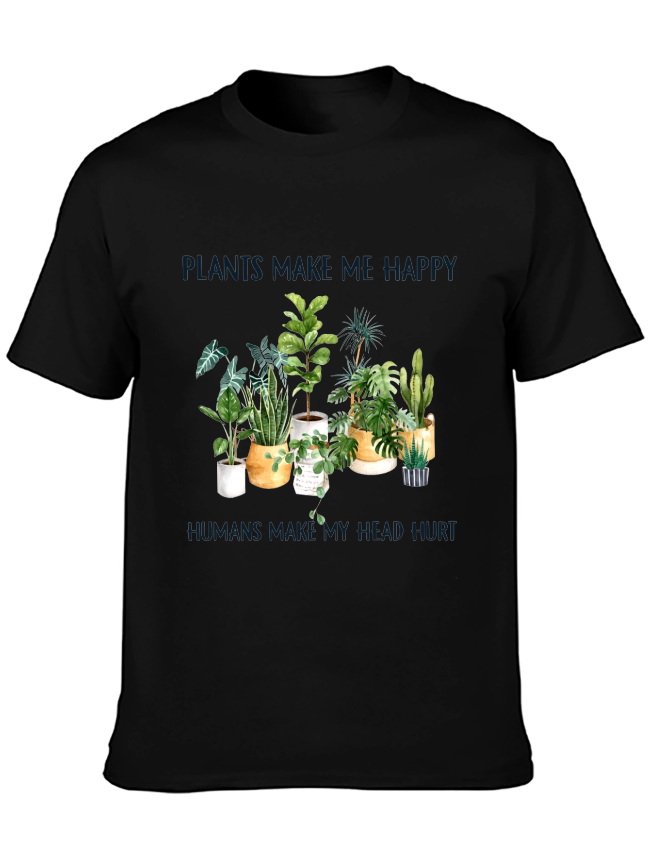 Plants Make Me Happy T-Shirt