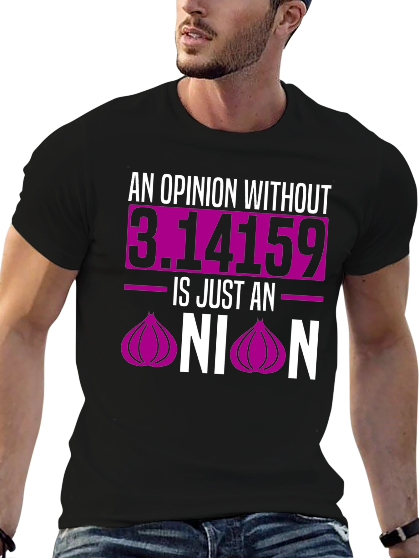 Opinion Without Pi T-Shirt