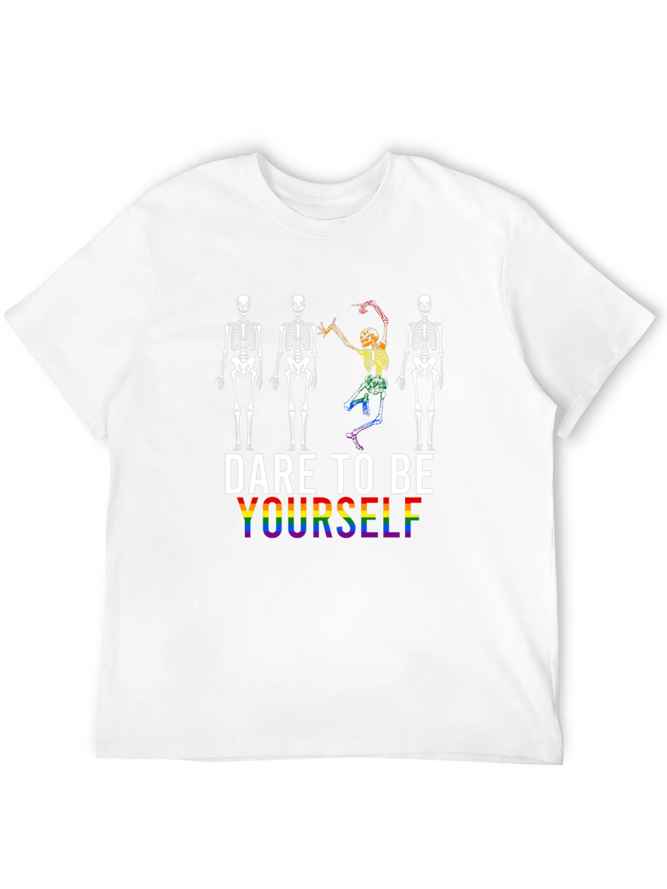 Dare To Be Yourself Skeleton Pride T-Shirt