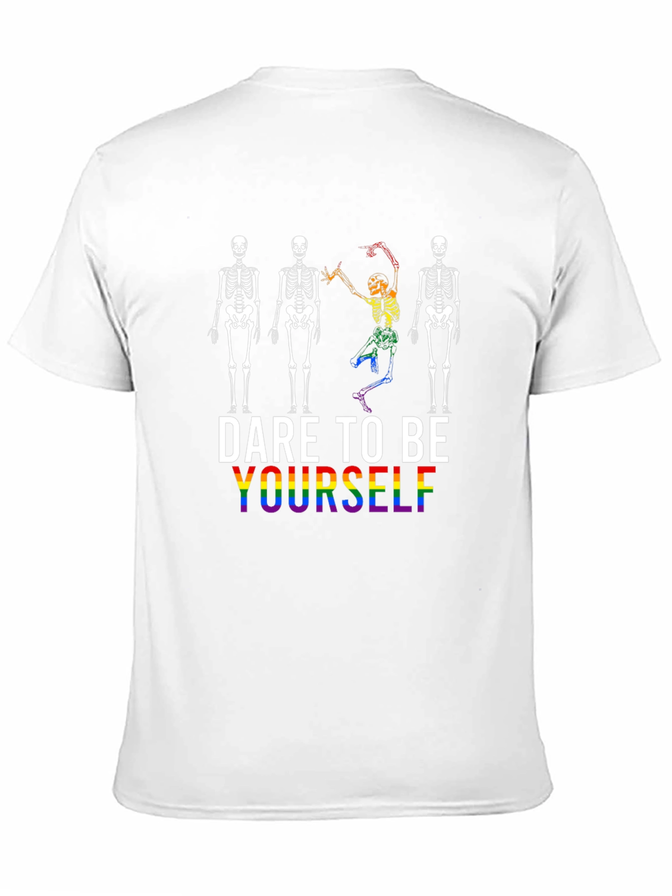Dare To Be Yourself Skeleton Pride T-Shirt