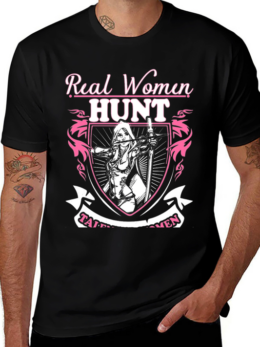 Real Women Hunt T-Shirt - Gift for Hunting Ladies