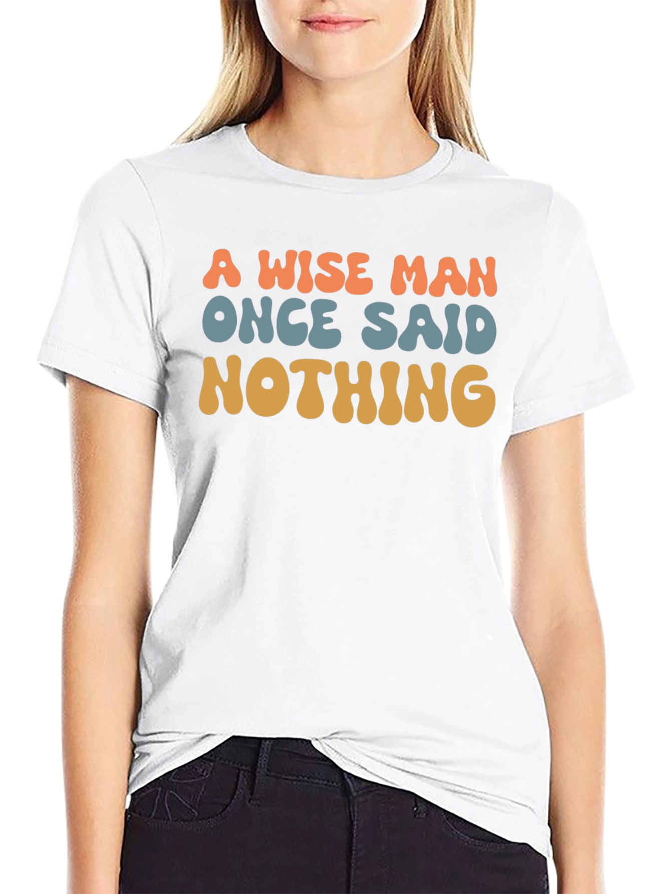 A Wise Man Said Nothing T-Shirt