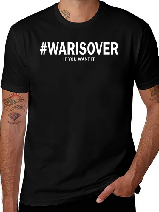 #WARISOVER If You Want It Graphic Tee