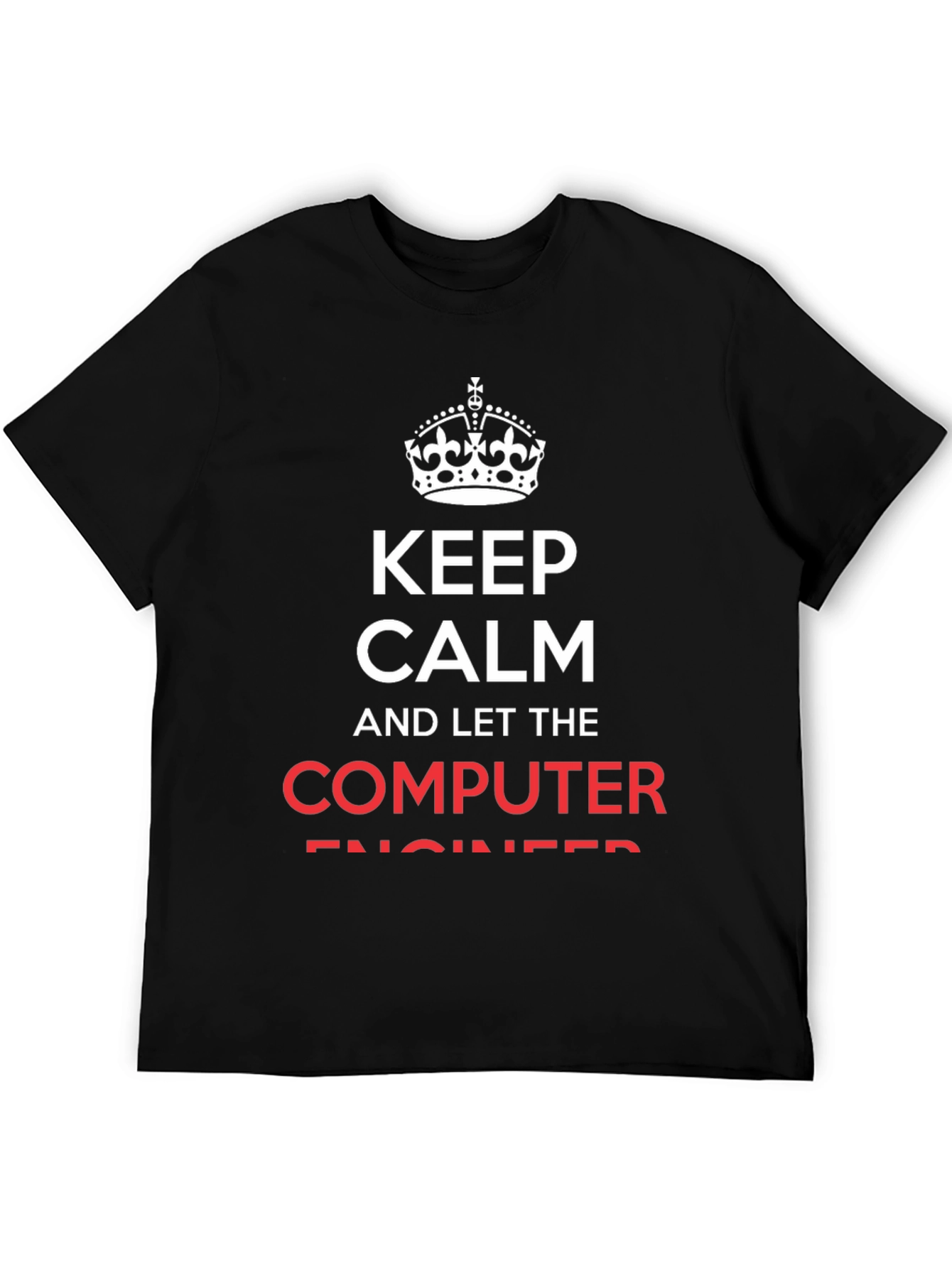Keep Calm Computer Engineer T-Shirt