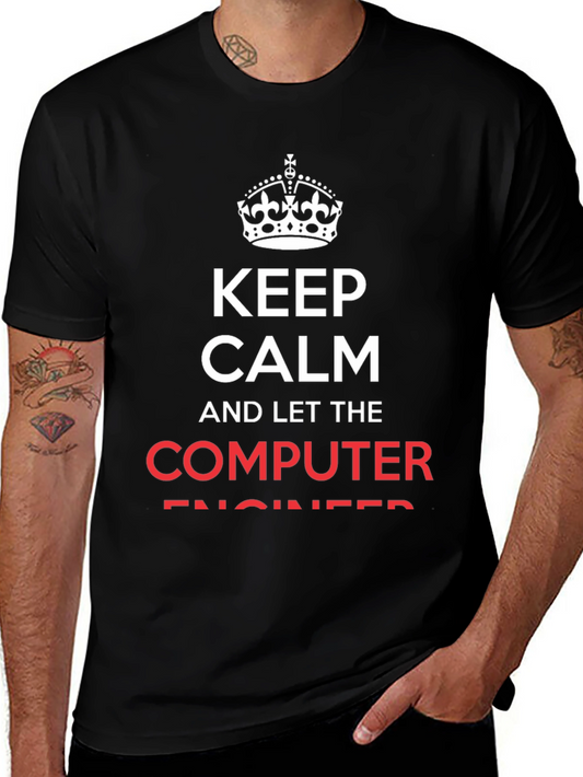 Keep Calm Computer Engineer T-Shirt