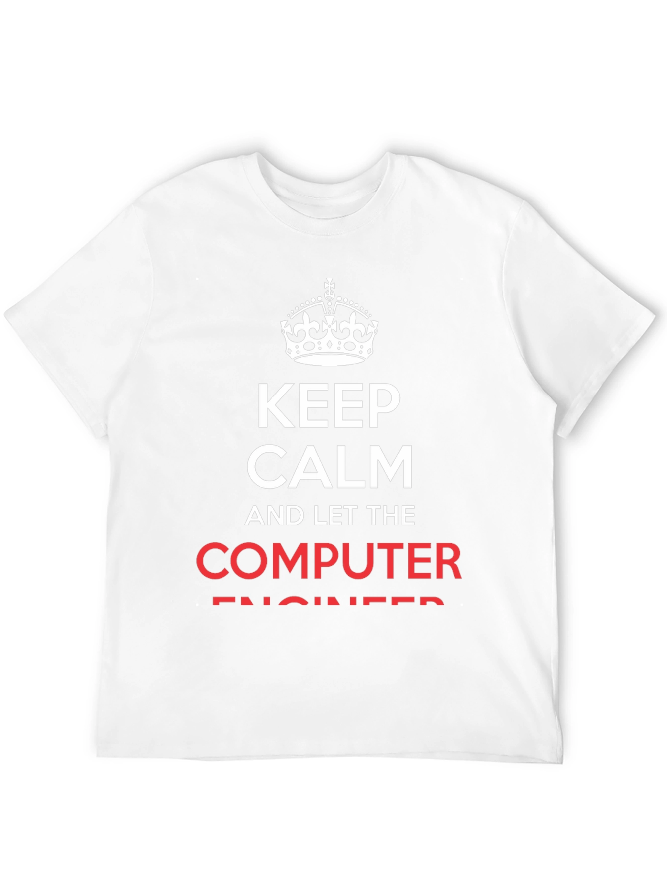 Keep Calm Computer Engineer T-Shirt